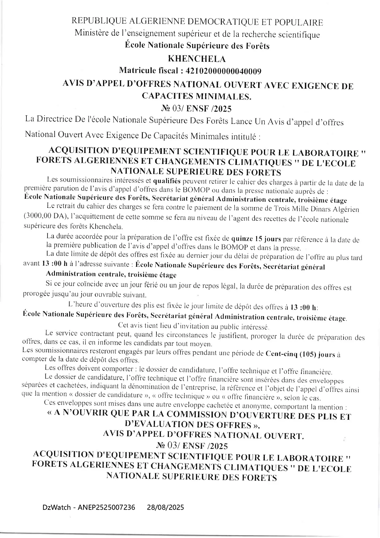 Annonce ANEP 2525007236 : AVIS D'APPEL D'OFFRES NATIONAL OUVERT AVEC EXIGENCE DE CAPACIT'ES MINIMALES, ECOLE NATIONALE SUPERIEURE DES FORETS KHENCHLA