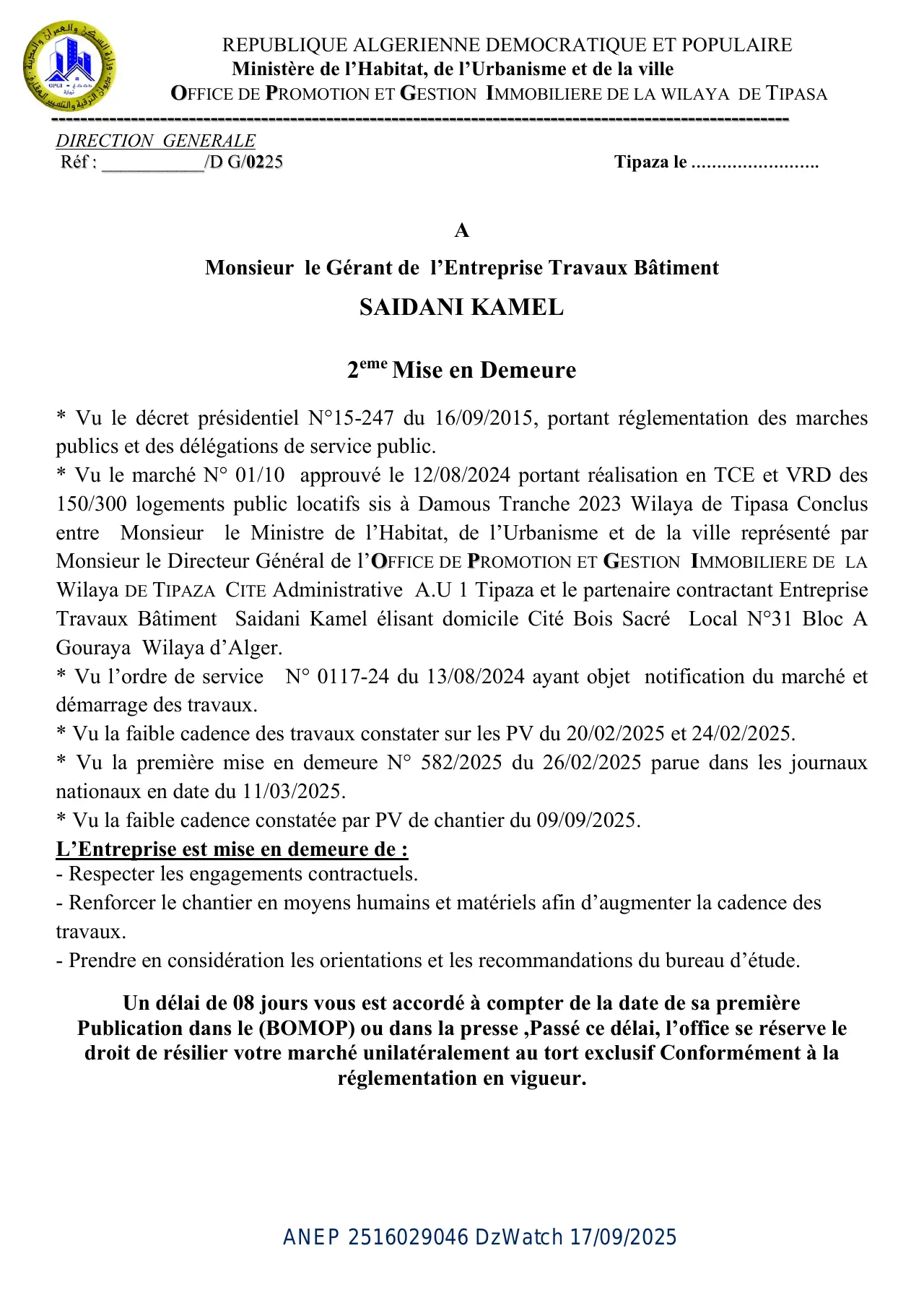 Annonce ANEP 2516029046 : 2eme MISE EN DEMEUR, OFFICE PROMOTION ET GESTION IMMOBILIERE DE LA WILAYA DE TIPAZA