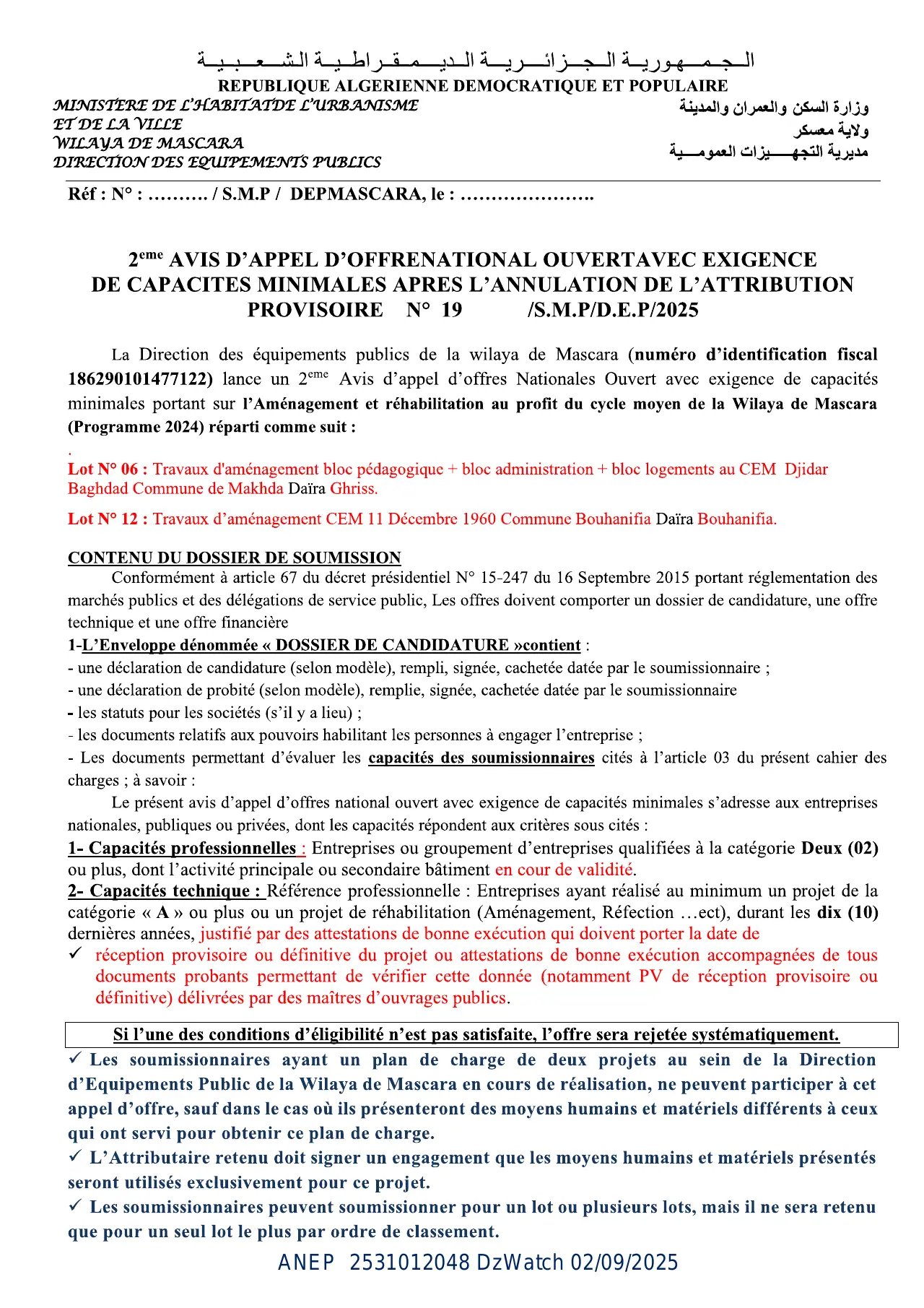 Annonce ANEP 2531012048 : 2eme AVIS APPEL D’OFFER NATIONAL OUVERT AVEC EXIGENCE DE CAPACITES MINIMALS APRES L’ANNULATION DE L’ATTRIBUTION PROFISIORE, DERECTION DES EQUIPEMENTS PUBICS MASCARA