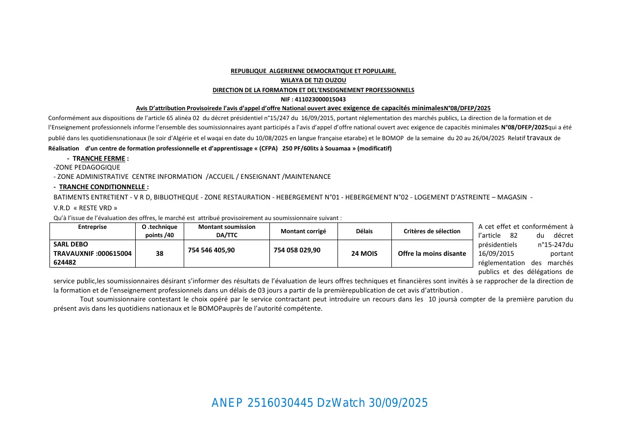 Annonce ANEP 2516030445 : Avis D’attribution Provisoire de l’avis d’appel d’offre National ouvert avec exigence de capacités minimalesN°08/DFEP/2025, DIRECTION DE LA FORMATION ET DEL’ENSEIGNEMENT PROFESSIONNELS WILAYA DE TIZI OUZOU