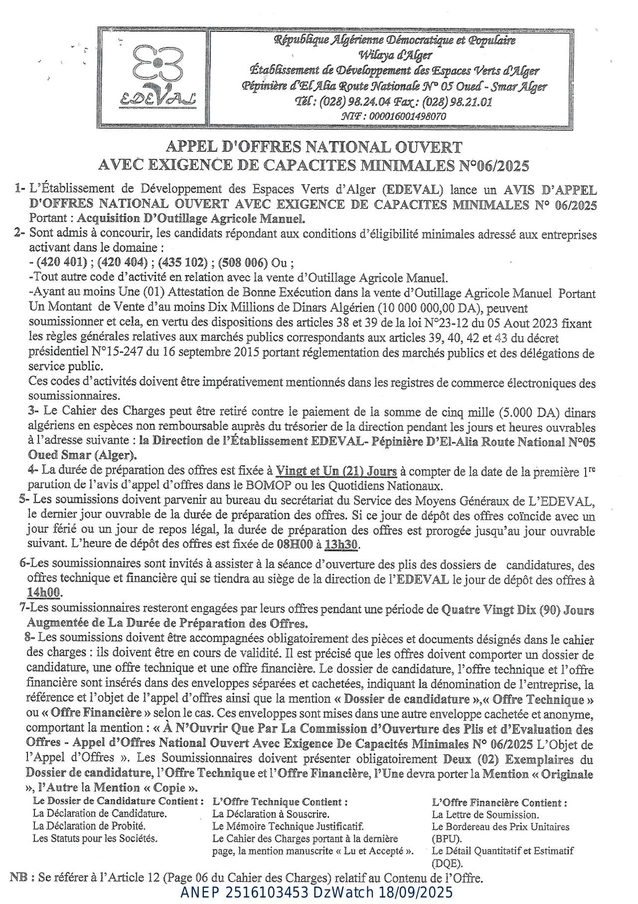 Annonce ANEP 2516103453 : APPEL D’OFFER NATIONAL OUVERT AVEC EXIGENCE DE CAPACITES MINIMALS, ETABLISSEMENT DE DEVELOPPEMENT DES VERTS D'ALGER