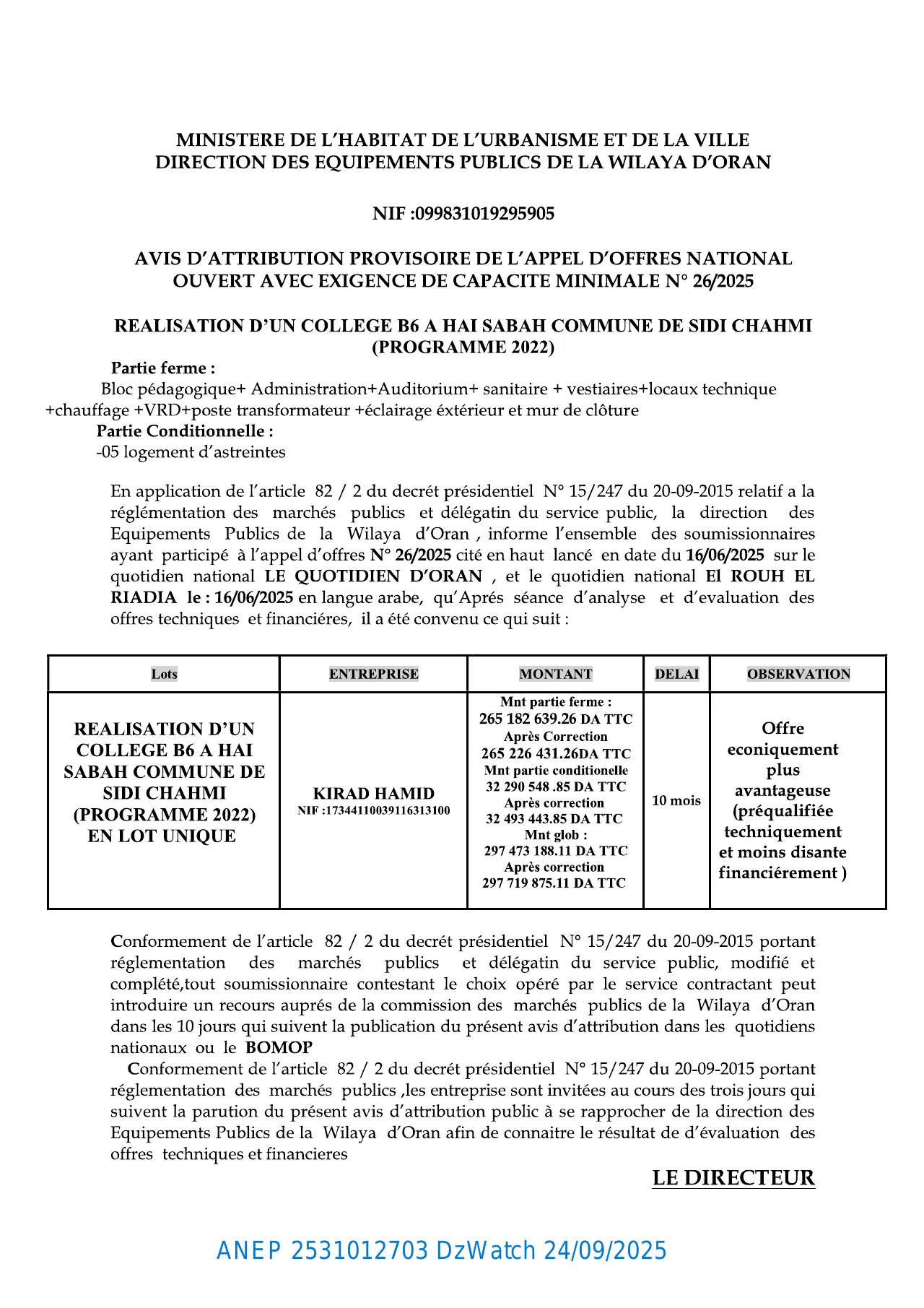 Annonce ANEP 2531012703 : AVIS D’ATTRIBUTION PROVISIORE DE L'APPEL D’OFFERS NATIONAL OUVERT AVEC EXIGENCE DE CAPACITE MINIMAL, DIRECTION DES EQUIPEMENTS PUBLICS ORAN