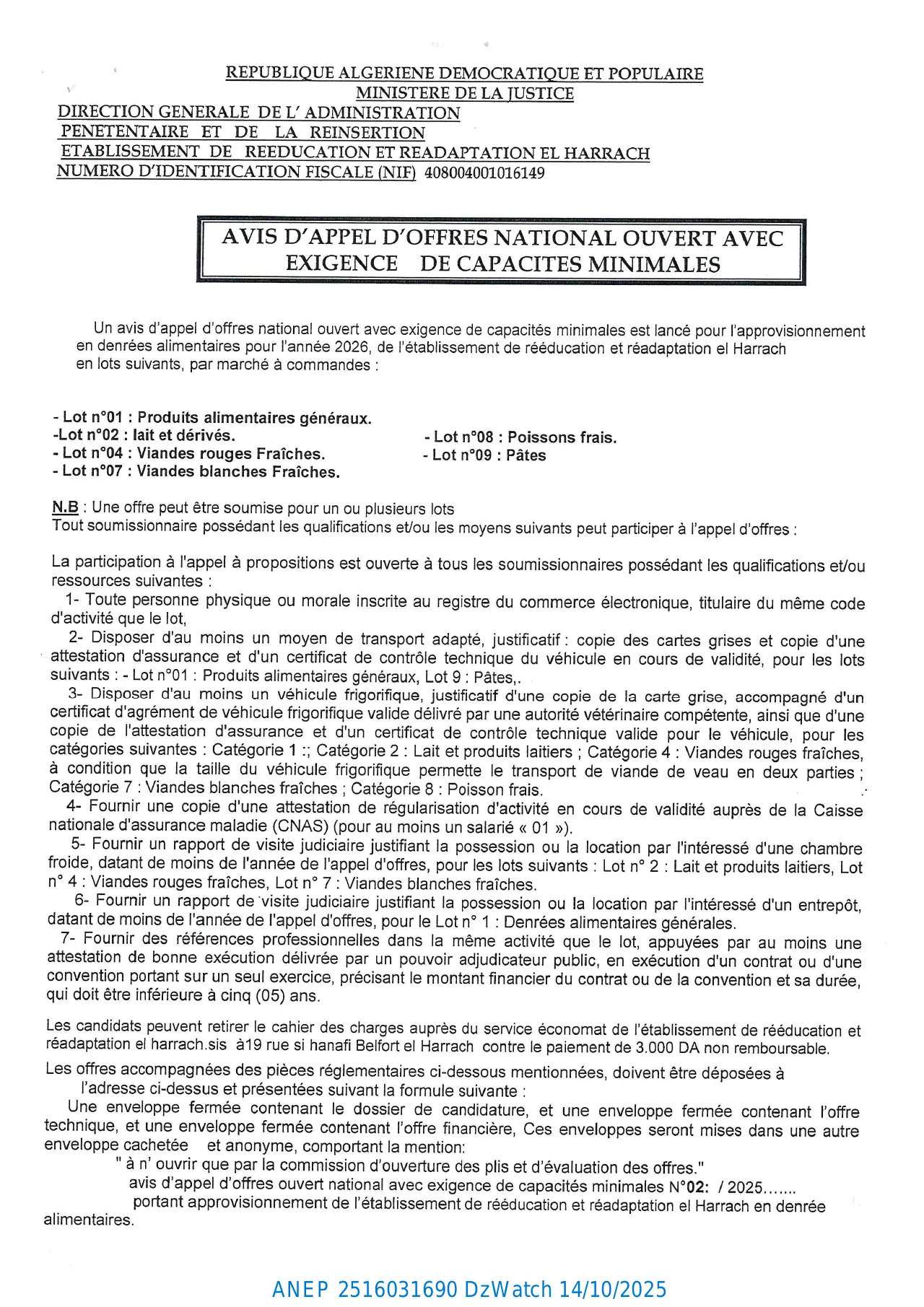 Annonce ANEP 2516031690 : AVIS D’APPEL D’OFFERS NATIONAL OUVERT AVEC EXIGENCE DE CAPACITES MINIMALS, ETABLISSEMENT DE REEDUCATION EL HARRACH