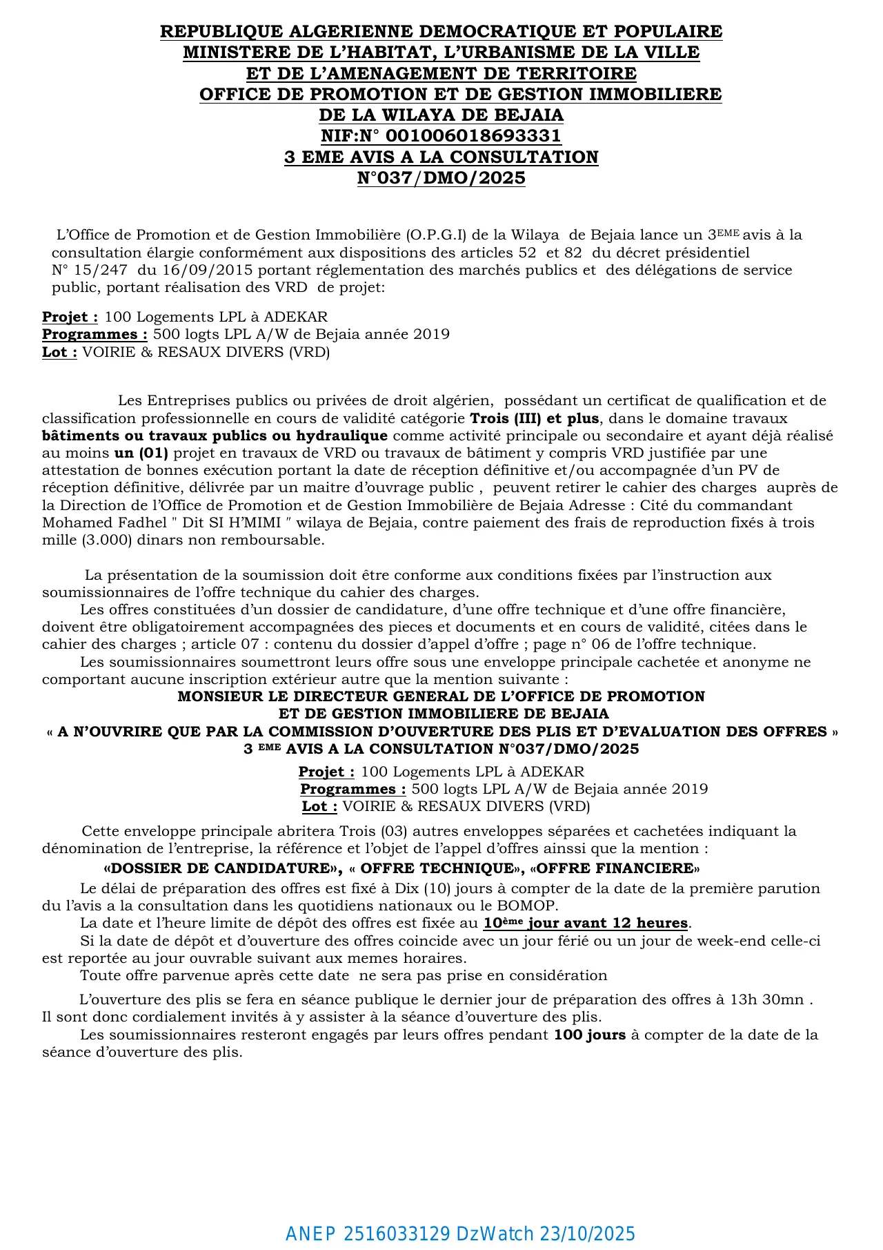 Annonce ANEP 2516033129 : 3 EME AVIS A LA CONSULTATION N°037/DMO/2025, OFFICE DE PROMOTION ET DE GESTION IMMOBILIERE DE LA WILAYA DE BEJAIA