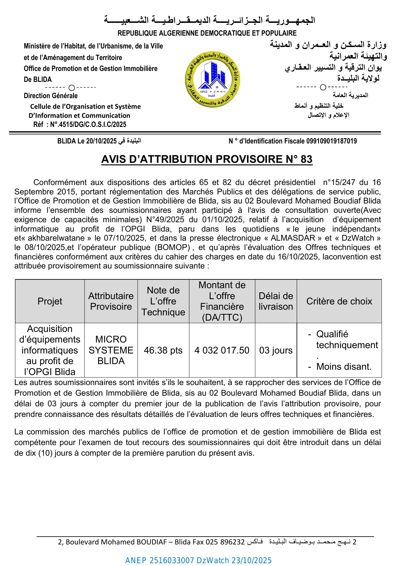 Annonce ANEP 2516033007 : AVIS D’ATTRIBUTION PROVISOIRE N° 83, Office de Promotion et de Gestion Immobilière De BLIDA