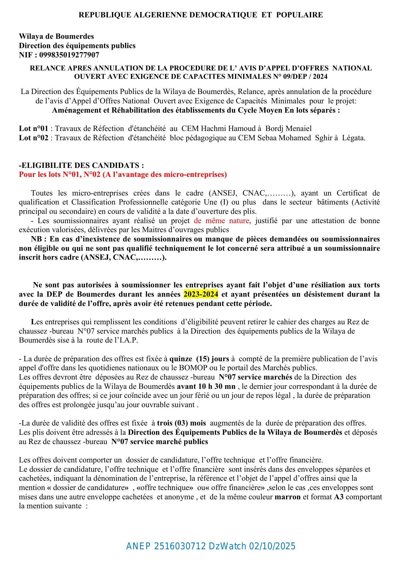 Annonce ANEP 2516030712 : RELANCE APRES ANNULATION DE LA PROCEDURE DE L’ AVIS D’APPEL D’OFFRES NATIONAL OUVERT AVEC EXIGENCE DE CAPACITES MINIMALES N° 09/DEP / 2024, DIRECTION DES ÉQUIPEMENTS PUBLICS BOUMERDES