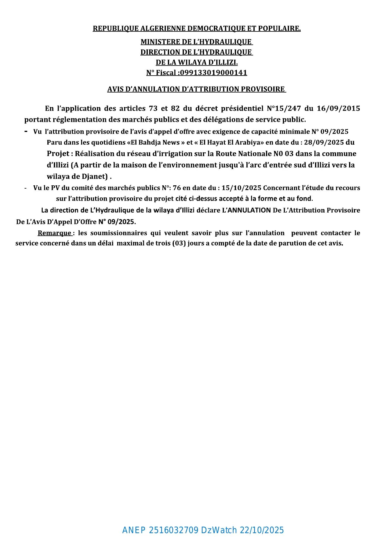 Annonce ANEP 2516032709 : AVIS D’ANNULATION D’ATTRIBUTION PROVISOIRE, DIRECTION DE L’HYDRAULIQUE DE LA WILAYA D’ILLIZI