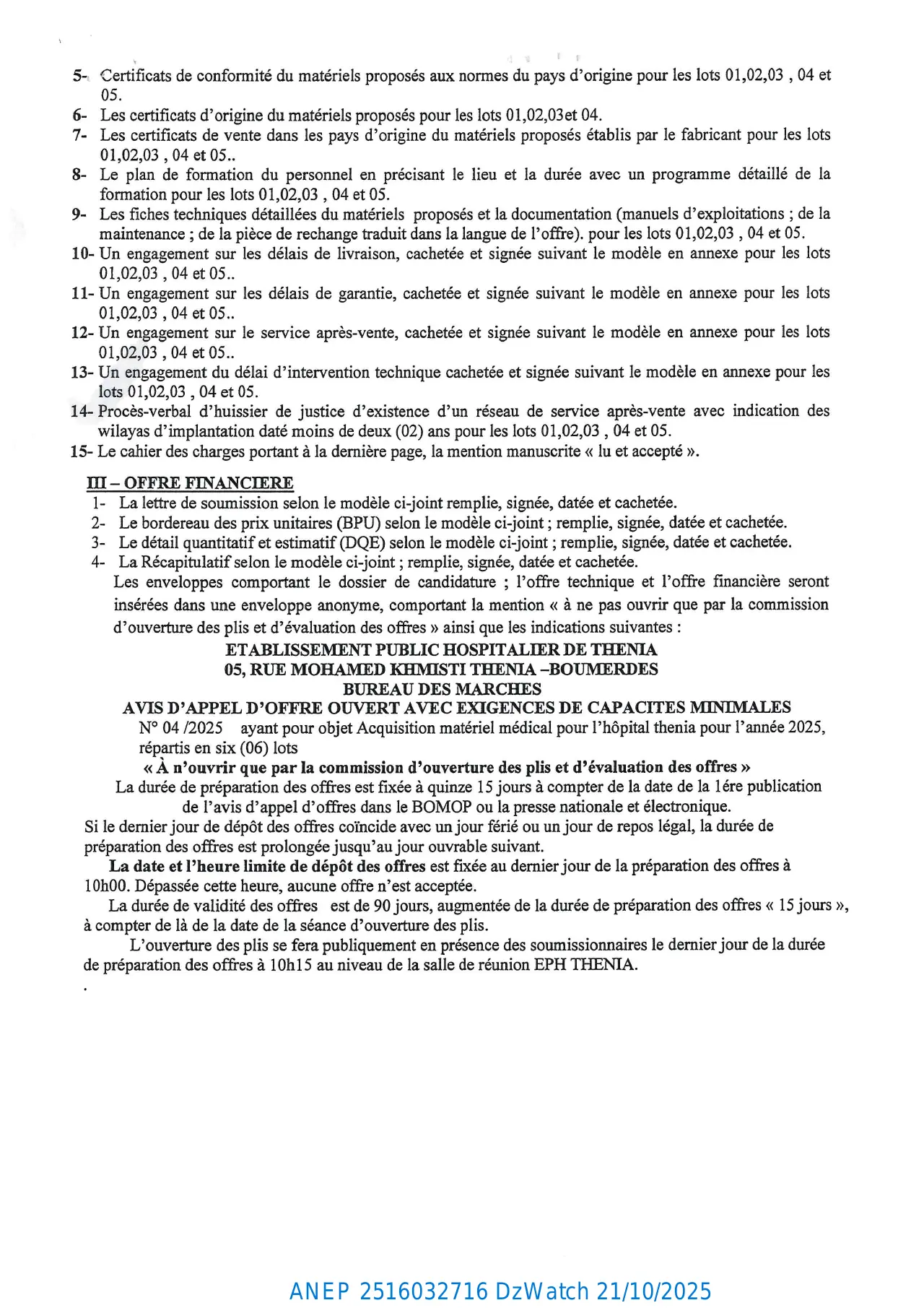 Annonce ANEP 2516032716 : AVIS D’APPEL D’OFFRES OUVERT AVEC EXIGENCES DE CAPACITÉS MINIMALES N° 04/2025, ETABLISSEMENT PUBLIC HOSPITALIER DE THENIA