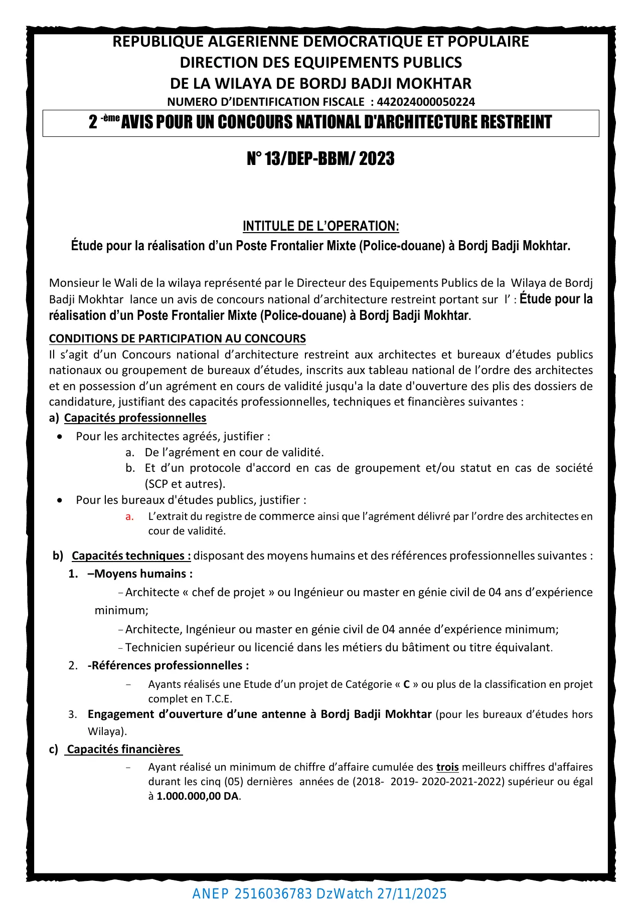 Annonce ANEP 2516036783 : 2 -ème AVIS POUR UN CONCOURS NATIONAL D'ARCHITECTURE RESTREINT, DIRECTION DES EQUIPEMENTS PUBLICS BORDJ BADJI MOKHTAR