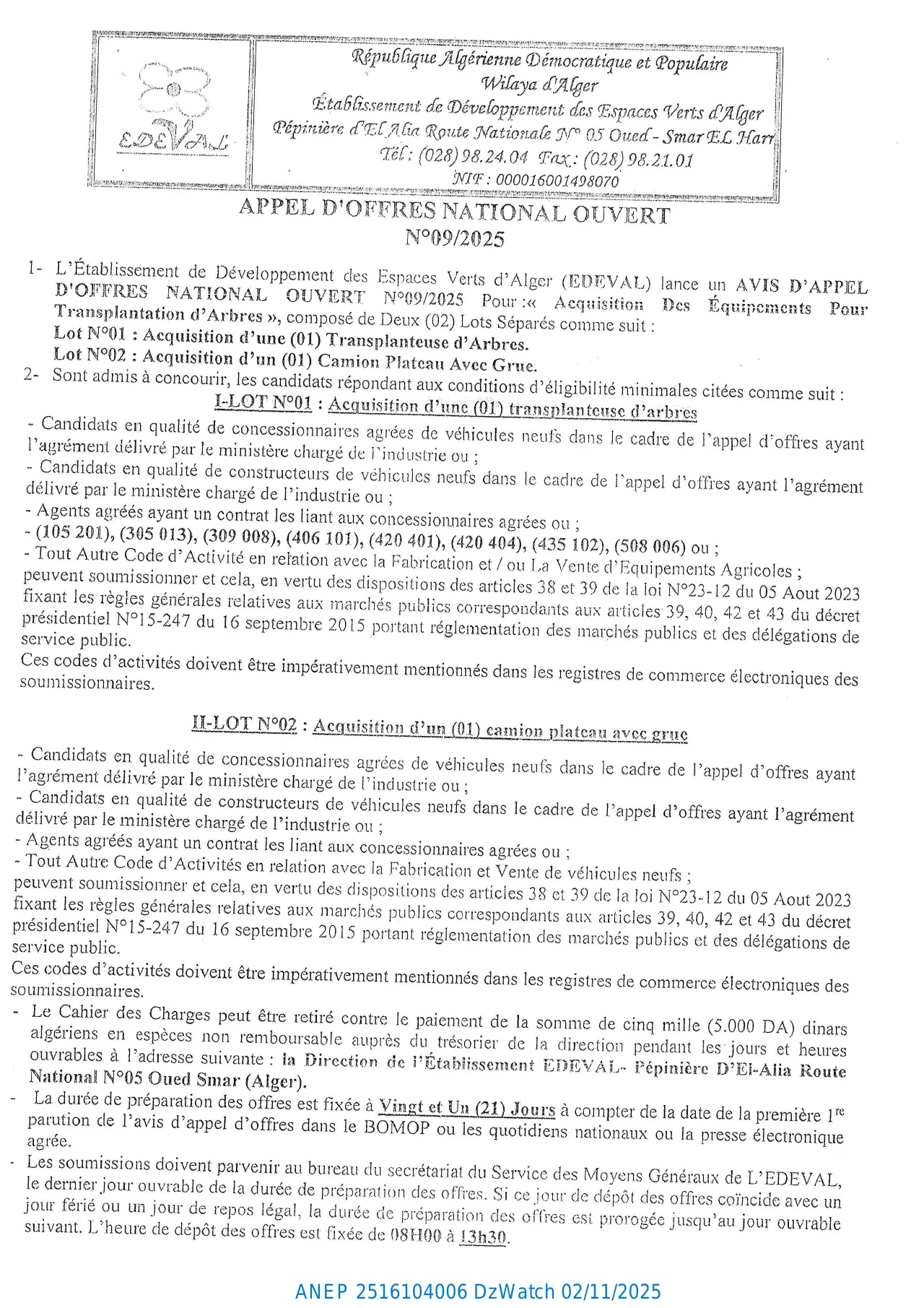 Annonce ANEP 2516104006 : APPEL D’OFFERS NATIONAL OUVERT, ETABLISSEMENT DE DEVLOPPEMENT DES ESPACES VERTS D'ALGER