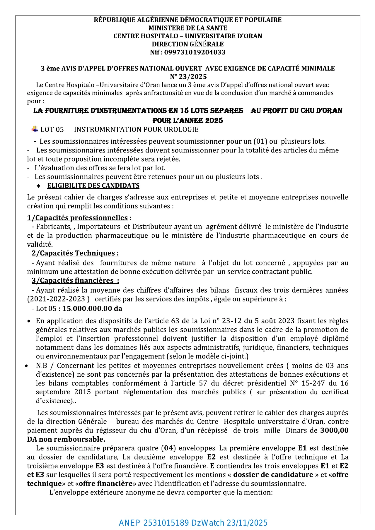 Annonce ANEP 2531015189 : 3eme AVIS D’APPEL D’OFFERS NATIONAL OUVERT AVEC EXIGENCE DE CAPACITES MINIMALS, C H U ORAN