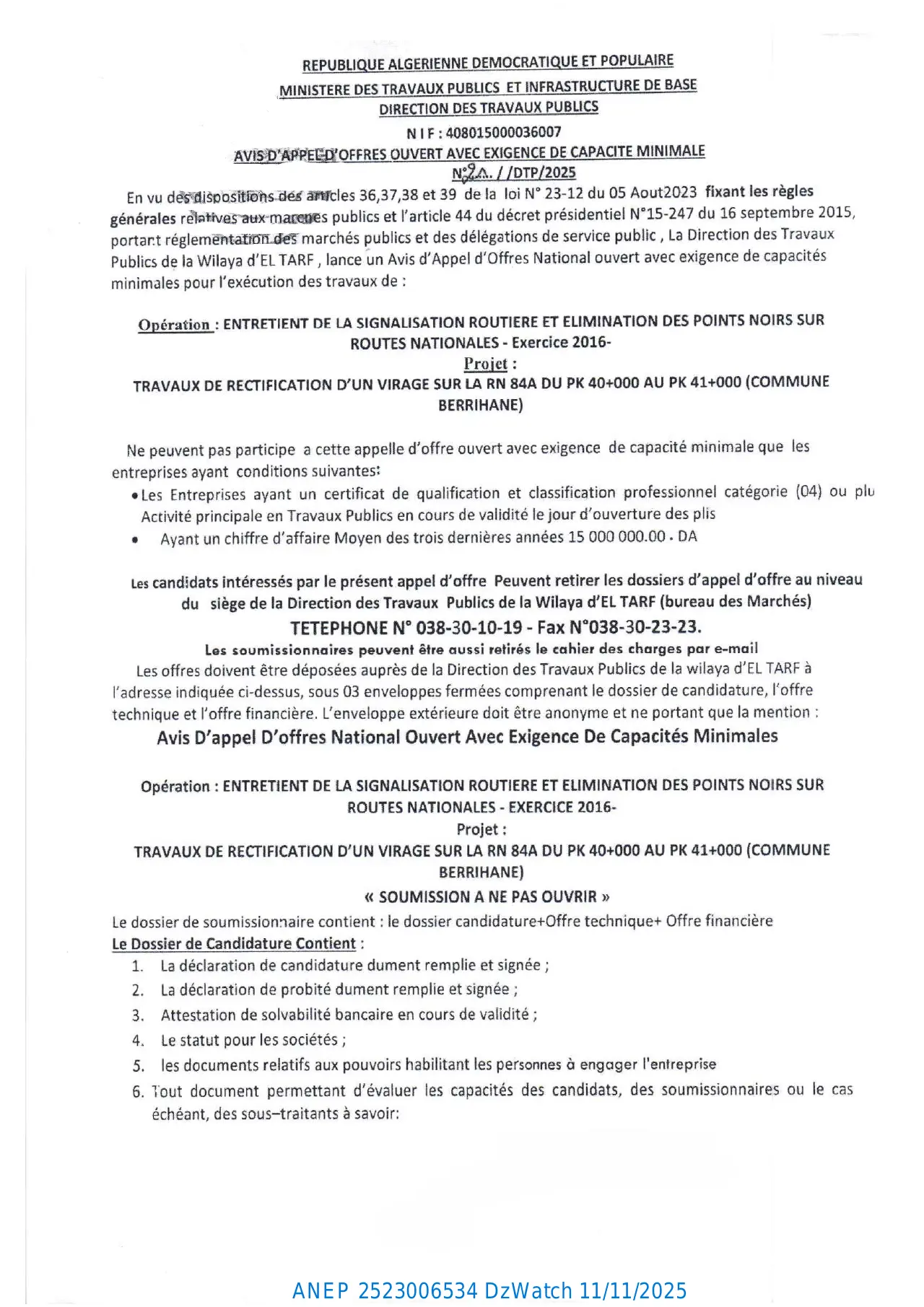 Annonce ANEP 2523006534 : AVIS D’APPEL D’OFFERS OUVERT AVEC EXIGENCE DE CAPACITES MINIMALS, DIRECTION DES TRAVAUX PUBLICS EL TARF