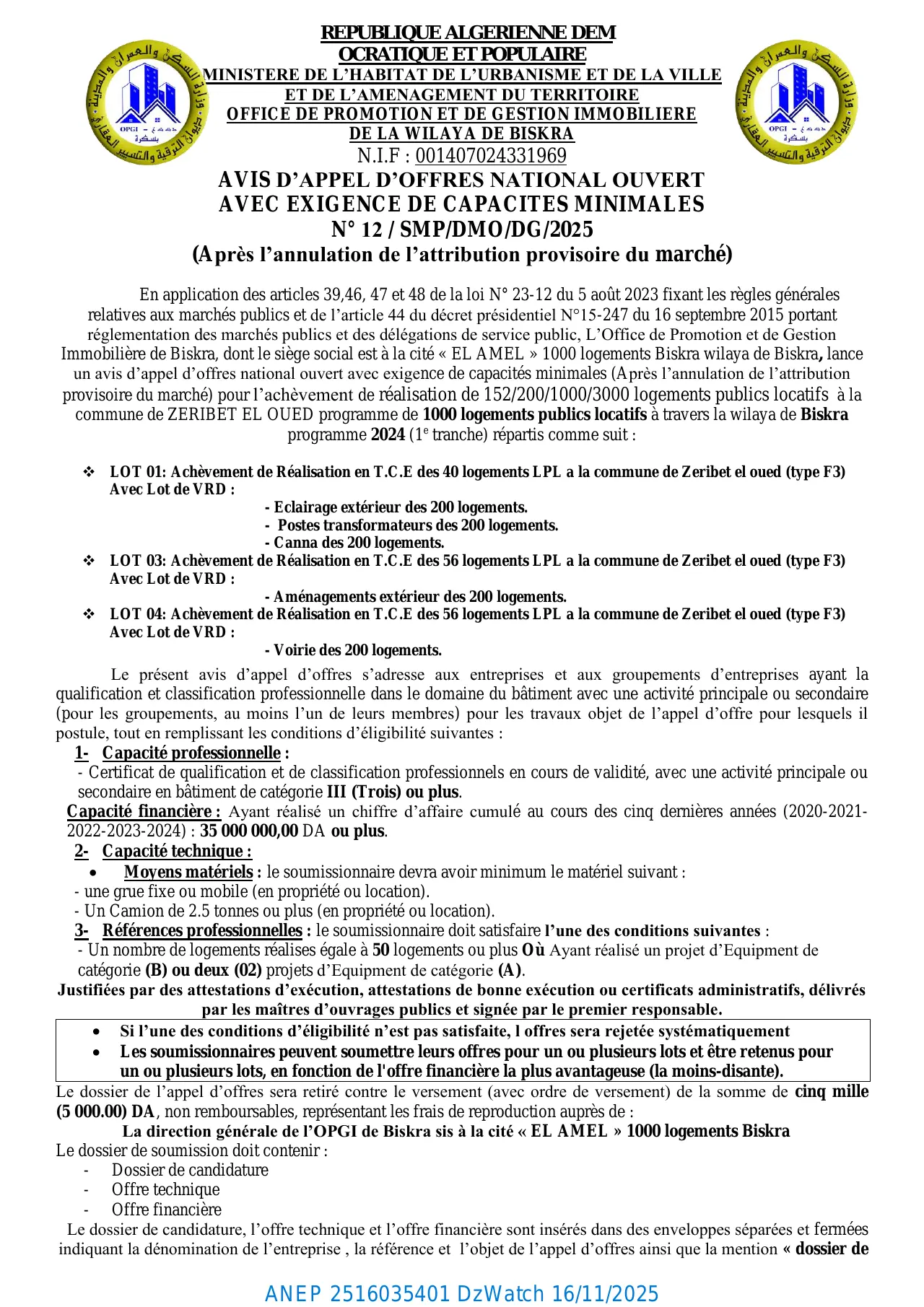 Annonce ANEP 2516035401 : AVIS D’APPEL D’OFFRES NATIONAL OUVERT AVEC EXIGENCE DE CAPACITES MINIMALES N° 12 / SMP/DMO/DG/2025 (Après l’annulation de l’attribution provisoire du marché), OFFICE DE PROMOTION ET DE GESTION IMMOBILIERE DE LA WILAYA DE BISKRA
