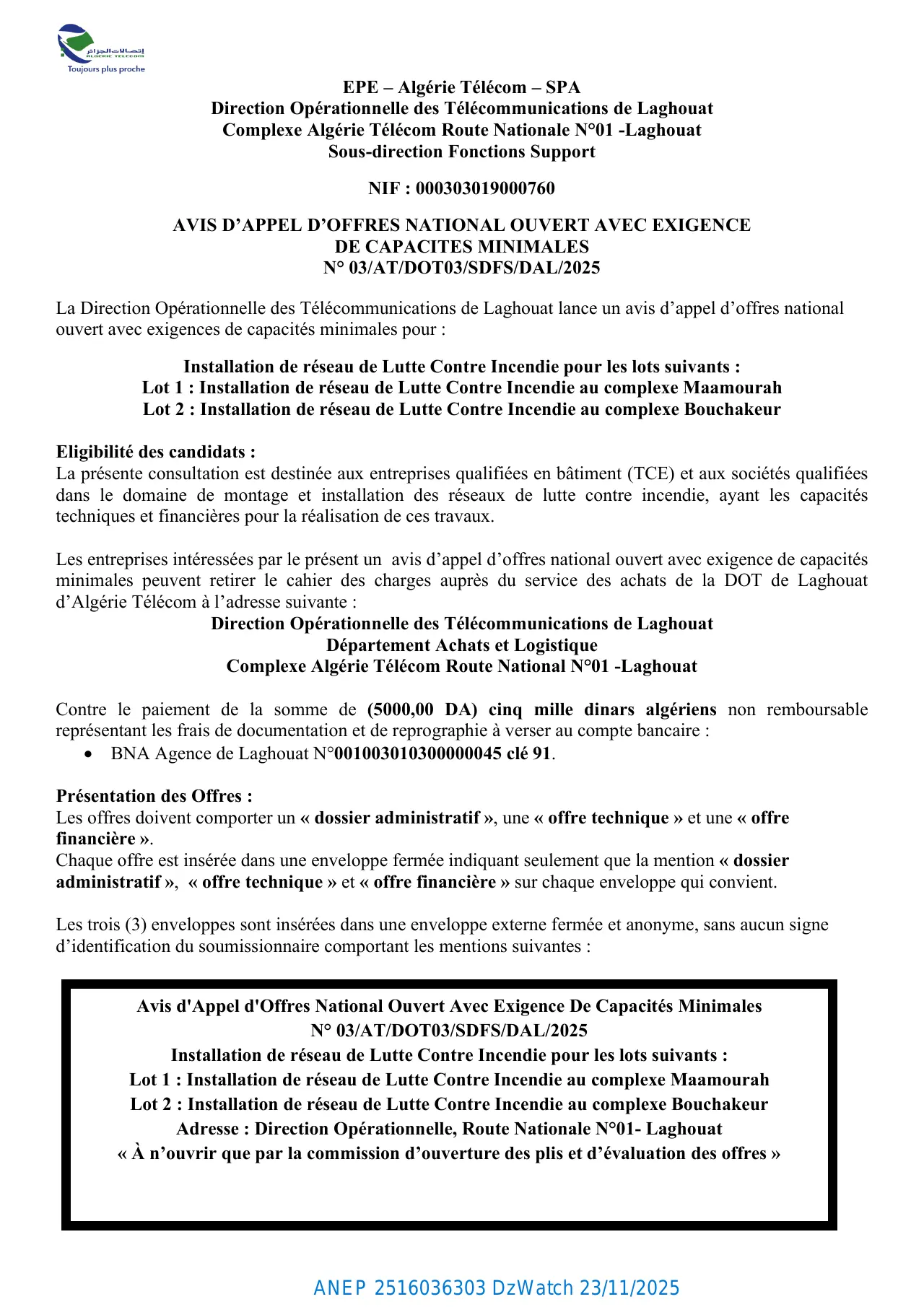Annonce ANEP 2516036303 : AVIS D’APPEL D’OFFRES NATIONAL OUVERT AVEC EXIGENCE DE CAPACITES MINIMALES N° 03/AT/DOT03/SDFS/DAL/2025, ALGERIE TELECOM Direction Opérationnelle des Télécommunications de Laghouat