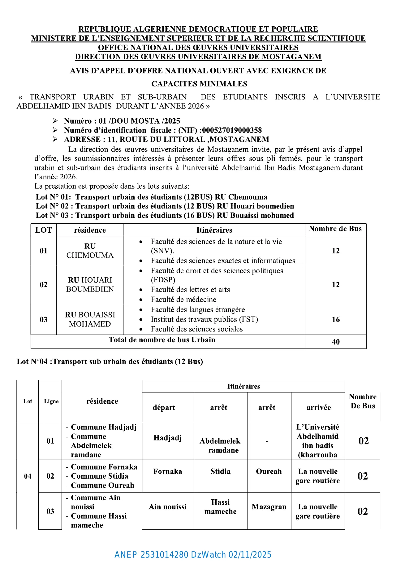 Annonce ANEP 2531014280 : AVIS D’APPEL D’OFFERS NATIONAL OUVERT AVEC EXIGENCE DE CAPACITES MINIMALS, DIRECTION DES OEUVRES UNIVERSITAIRES MOSTAGANEM