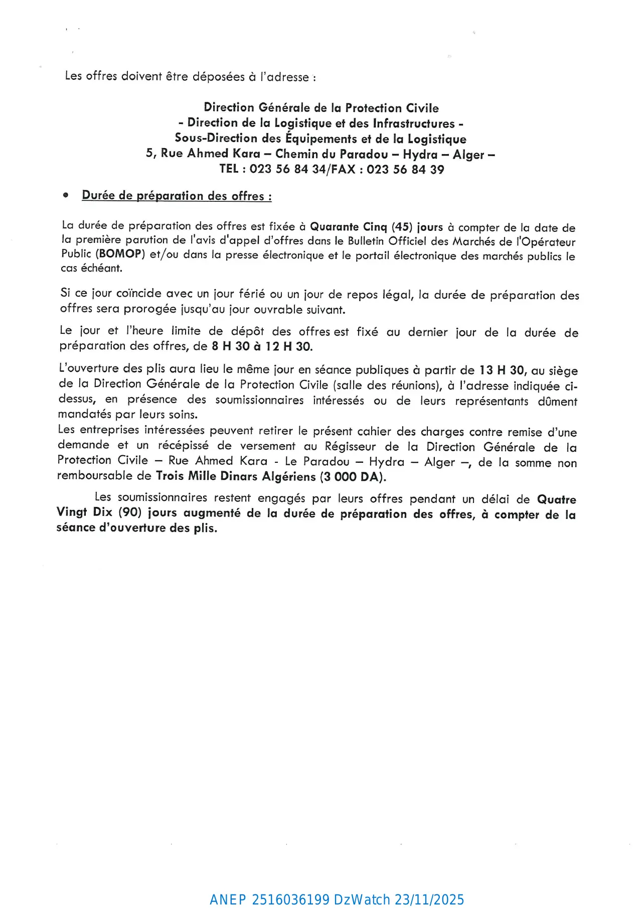 Annonce ANEP 2516036199 : D’APPEL D’OFFERS NATIONAL OUVERT AVEC EXIGENCE DE CAPACITES MINIMALS, DIRECTION GENERALE DE LA PROTECTION CIVILE