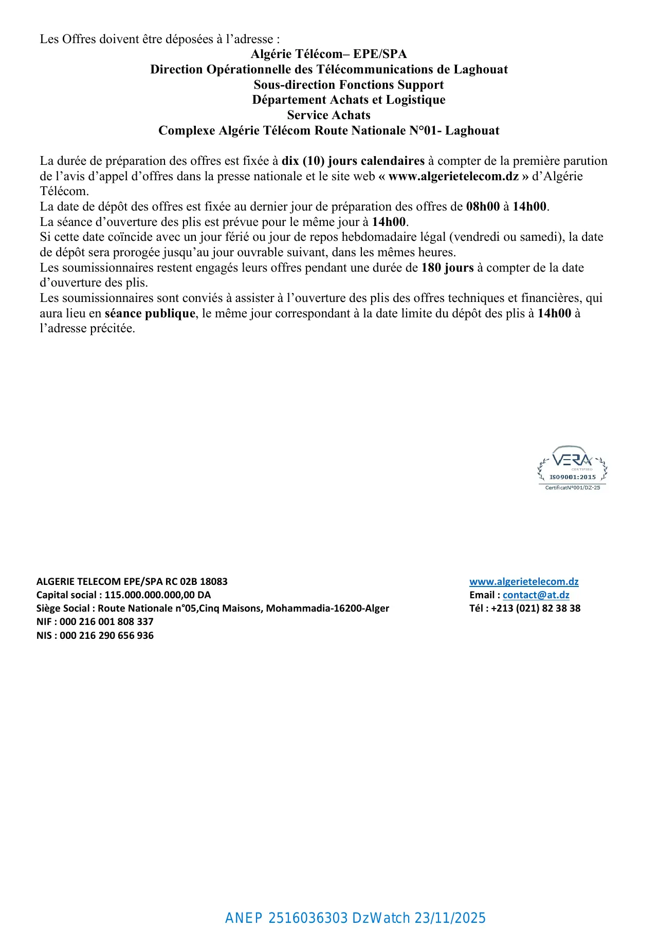 Annonce ANEP 2516036303 : AVIS D’APPEL D’OFFRES NATIONAL OUVERT AVEC EXIGENCE DE CAPACITES MINIMALES N° 03/AT/DOT03/SDFS/DAL/2025, ALGERIE TELECOM Direction Opérationnelle des Télécommunications de Laghouat