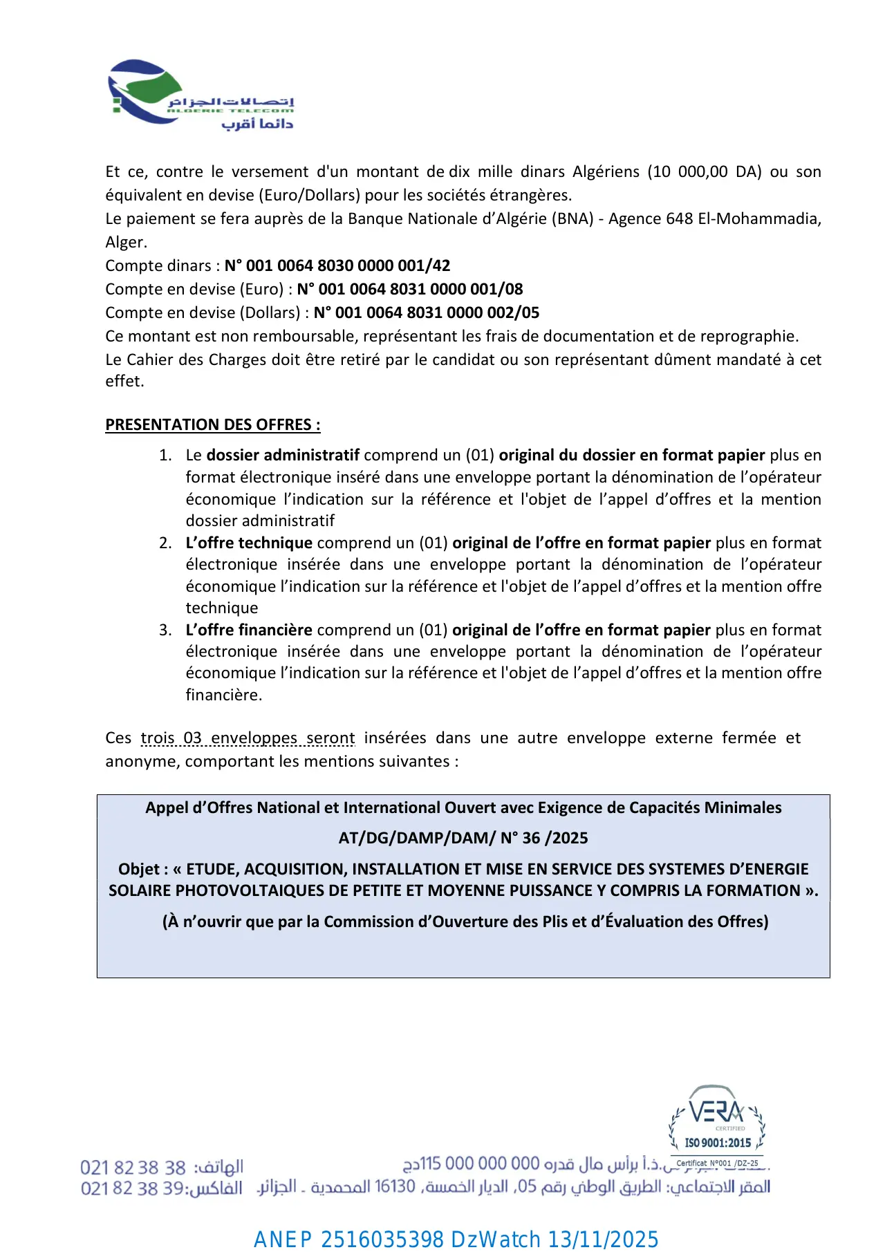 Annonce ANEP 2516035398 : AVIS D’APPEL D’OFFRES NATIONAL ET INTERNATIONAL OUVERT AVEC EXIGENCE DE CAPACITES MINIMALES N°36/AT/DG/DAMP/DAM/2025, ALGERIE TELECOM