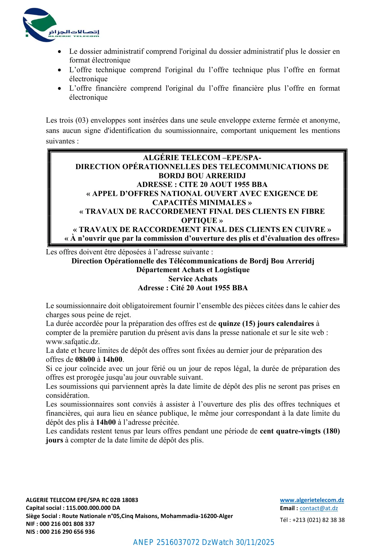 Annonce ANEP 2516037072 : AVIS D’APPEL D’OFFRES NATIONAL OUVERT AVEC EXIGENCE DE CAPACITÉS MINIMALES N°: AT/DOT/BBA/SDFS/DAL/009/2025 ELARGISSEMENT DE LA SHORT LISTE, ALGERIE TELECOM Direction Opérationnelle des Télécommunications de Bordj Bou Arreridj