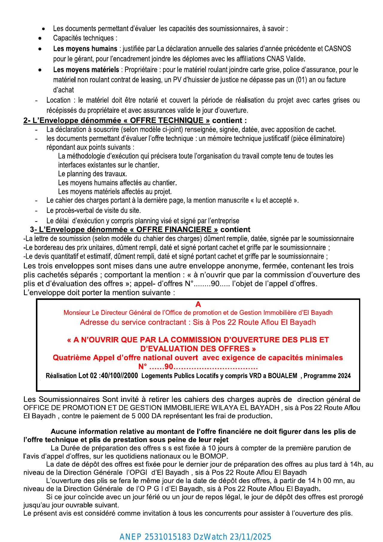 Annonce ANEP 2531015183 : QUATERIEME AVIS D’APPEL D’OFFERS NATIONAL OUVERT AVEC EXIGENCE DE CAPACITES MINIMALS, OFFICE DE PROMOTION ET DE GESTION IMMOBILIÈRE WILAYA EL-BAYADH
