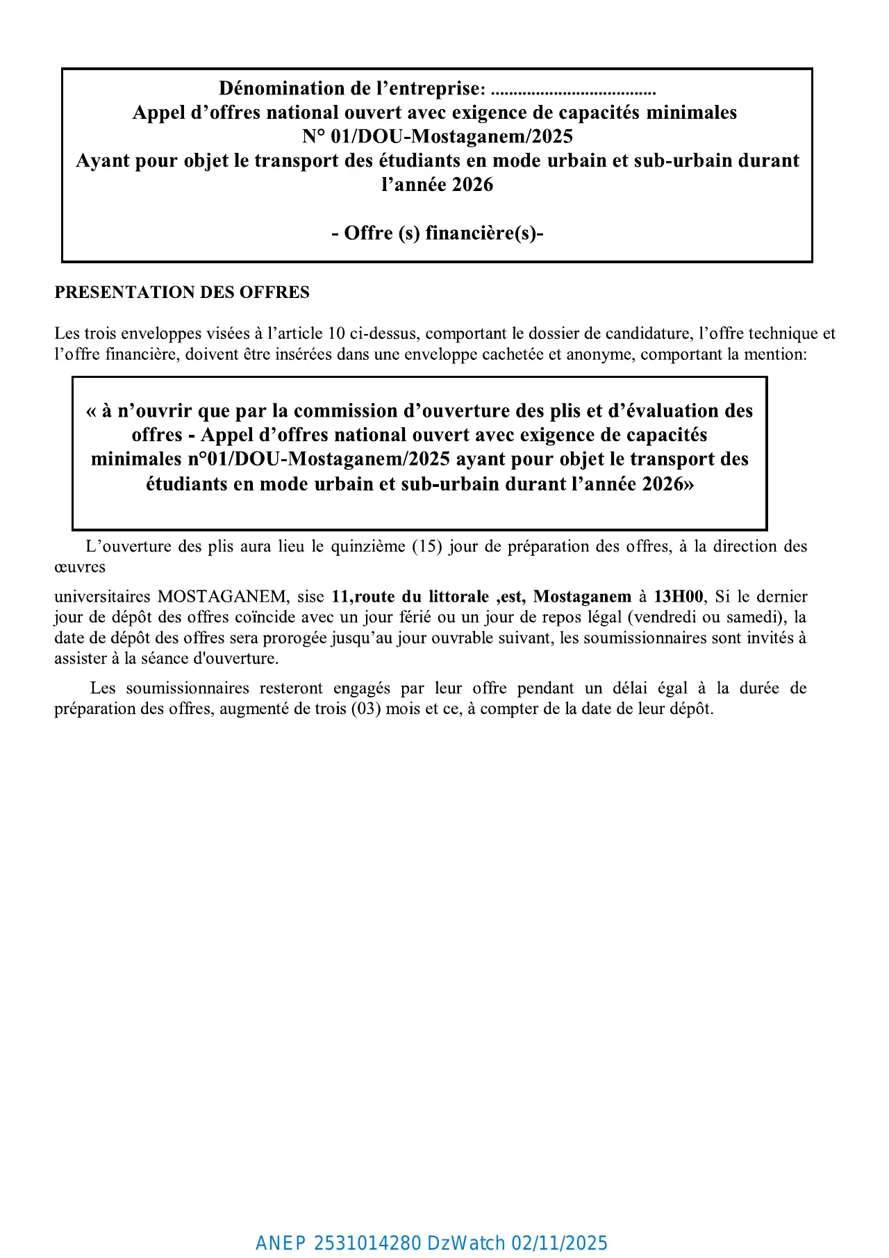 Annonce ANEP 2531014280 : AVIS D’APPEL D’OFFERS NATIONAL OUVERT AVEC EXIGENCE DE CAPACITES MINIMALS, DIRECTION DES OEUVRES UNIVERSITAIRES MOSTAGANEM
