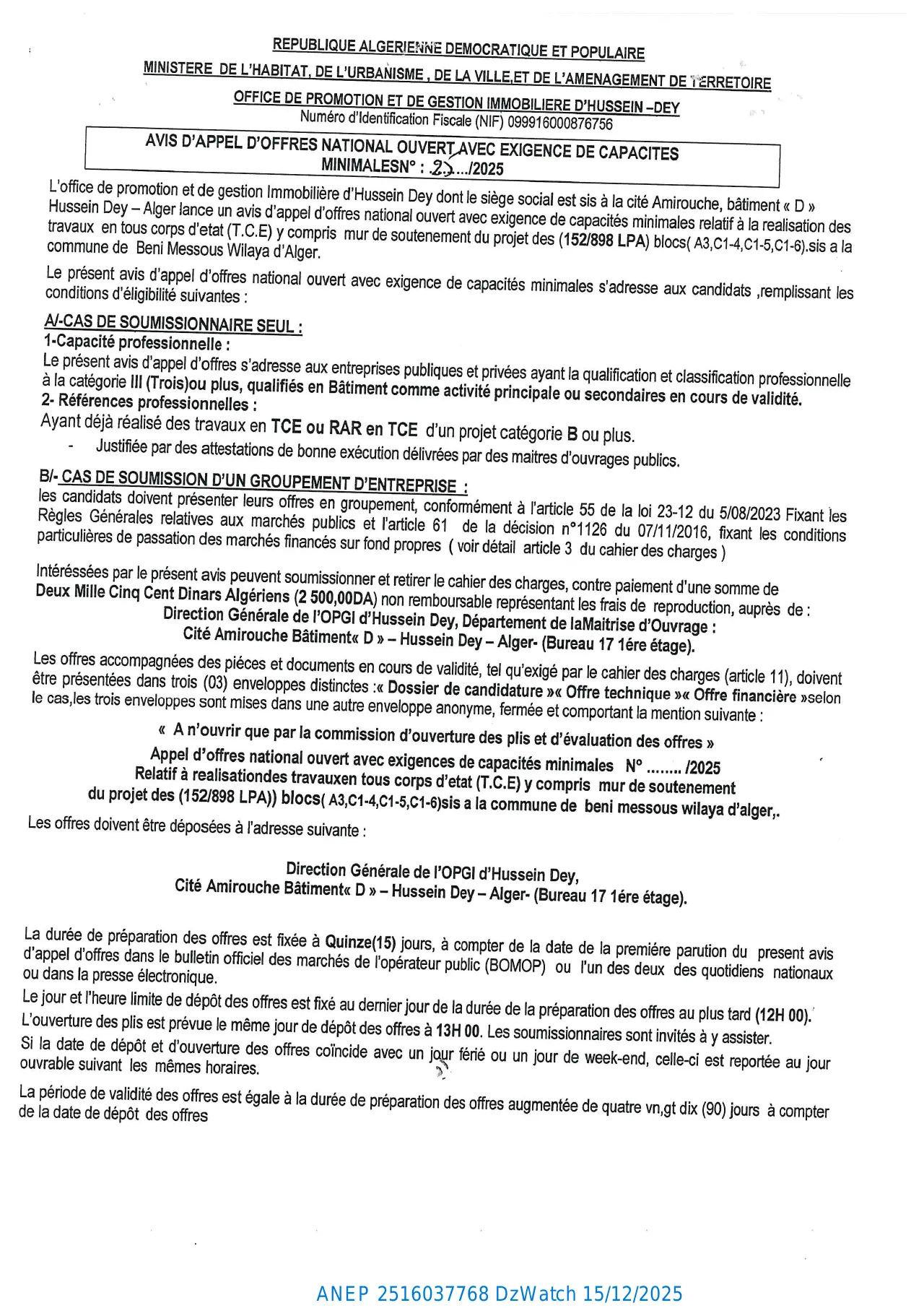 Annonce ANEP 2516037768 : AVIS D’APPEL D’OFFERS NATIONAL OUVERT AVEC EXIGENCE DE CAPACITES MINIMALS, OFFICE DE PROMOTION ET DE GESTION IMMOBILIÈRE DE HUSSEIN - DEY