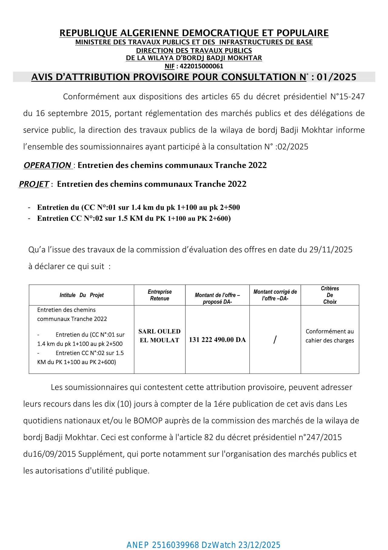 Annonce ANEP 2516039968 : AVIS D'ATTRIBUTION PROVISOIRE POUR CONSULTATION N: 01/2025, Direction des Travaux Publics (DTP) de la Wilaya de Bordj Badji Mokhtar