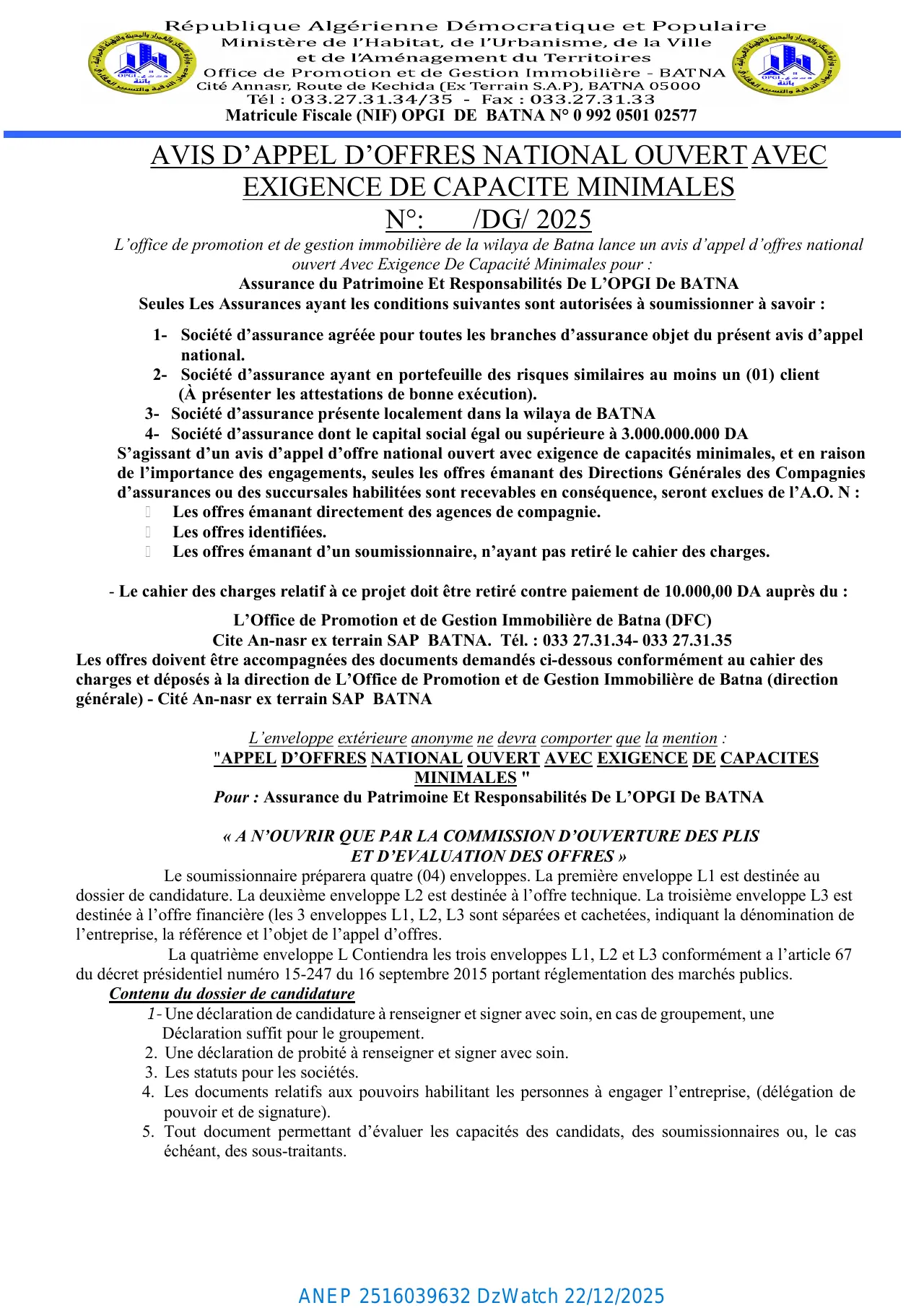 Annonce ANEP 2516039632 : AVIS D'APPEL D'OFFRES NATIONAL OUVERT AVEC EXIGENCE DE CAPACITE MINIMALES., Office de Promotion et de Gestion Immobilière (OPGI) de Batna