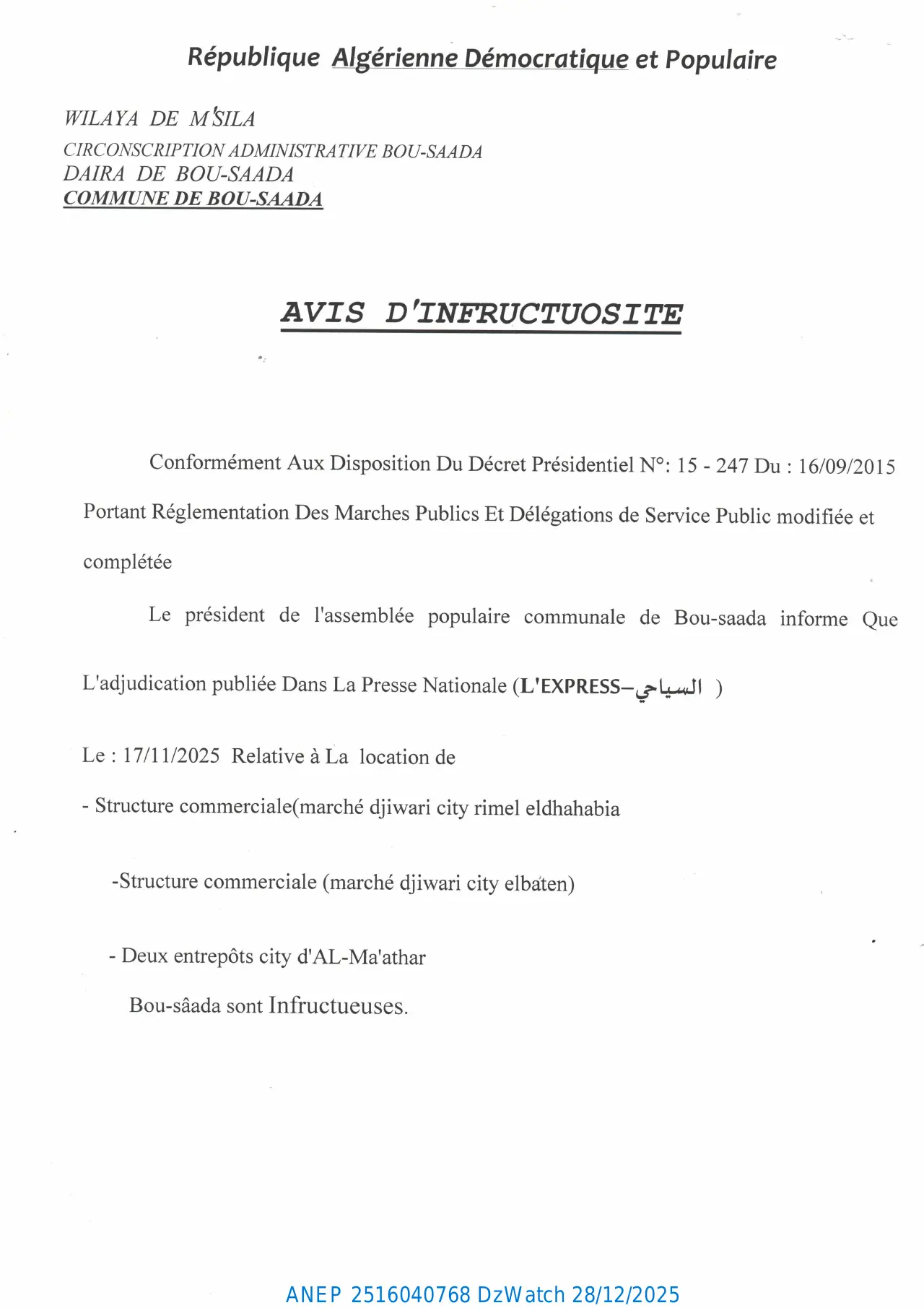 Annonce ANEP 2516040768 : AVIS D'INFRUCTUOSITE, COMMUNE DE BOU-SAADA