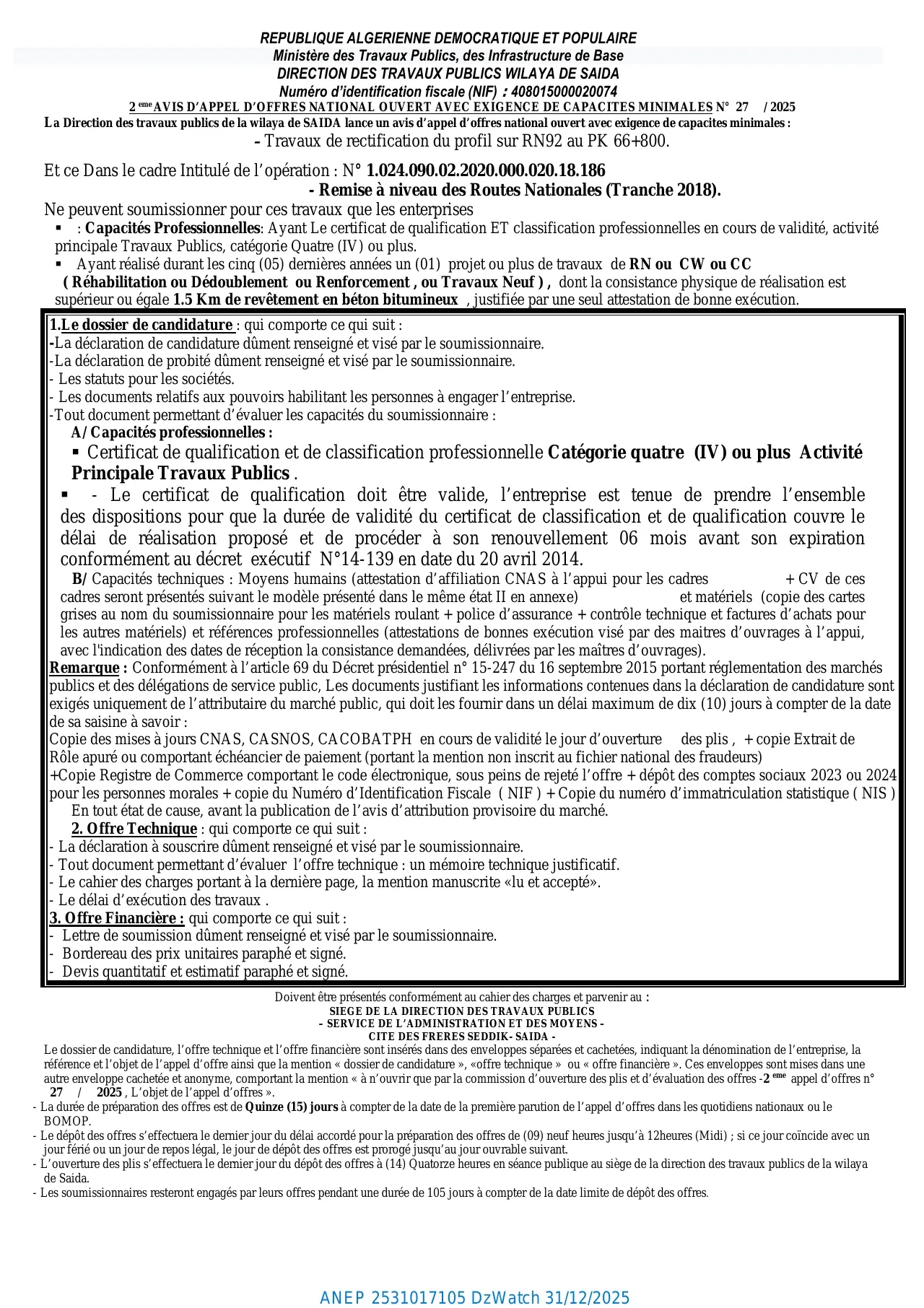 Annonce ANEP 2531017105 : 2eme AVIS D'APPEL D'OFFRES NATIONAL OUVERT AVEC EXIGENCE DE CAPACITES MINIMALES N 27 /20255., DIRECTION DES TRAVAUX PUBLICS WILAYA DE SAIDA