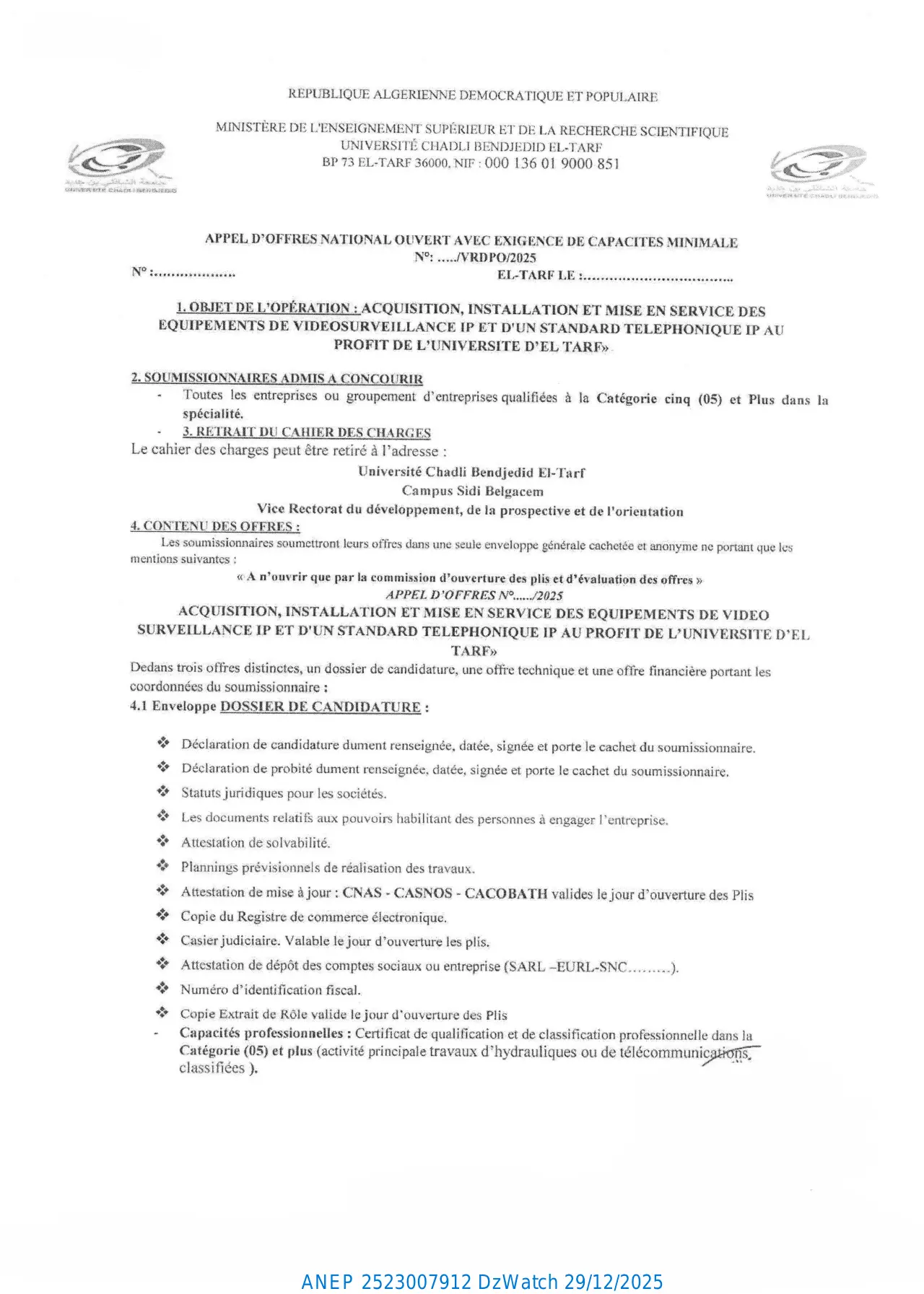 Annonce ANEP 2523007912 : APPEL D'OFFRES NATIONAL OUVERT AVEC EXIGENCE DE CAPACITES MINIMALE N°: ...../VRDPO/2025, UNIVERSITÉ CHADLI BENDJEDID EL-TARF