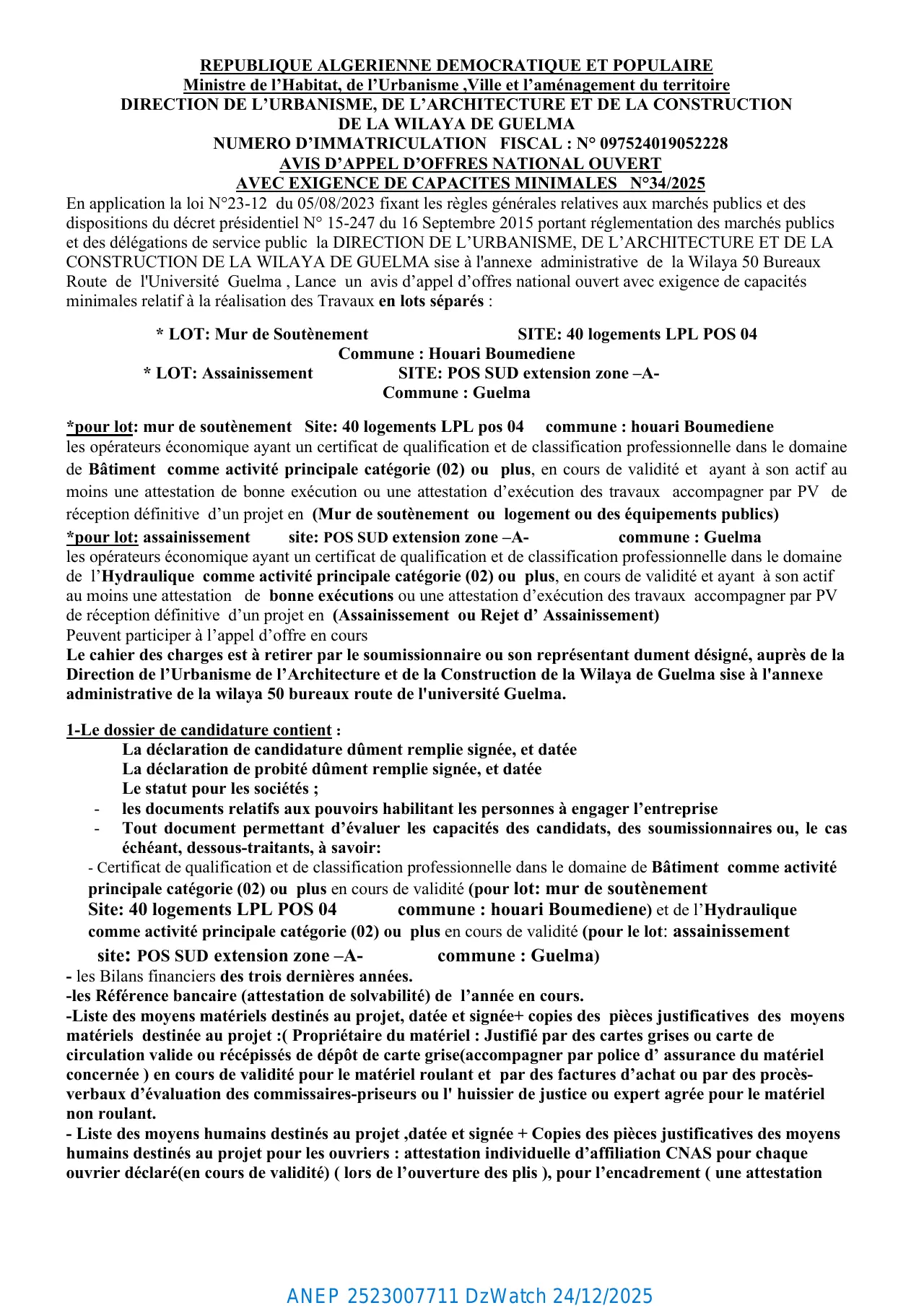 Annonce ANEP 2523007711 : Avis d'appel d'offres national ouvert avec exigence de capacités minimales, Avis d'appel d'offres national ouvert avec exigence de capacités minimales $N^{\circ}34/2025$2.