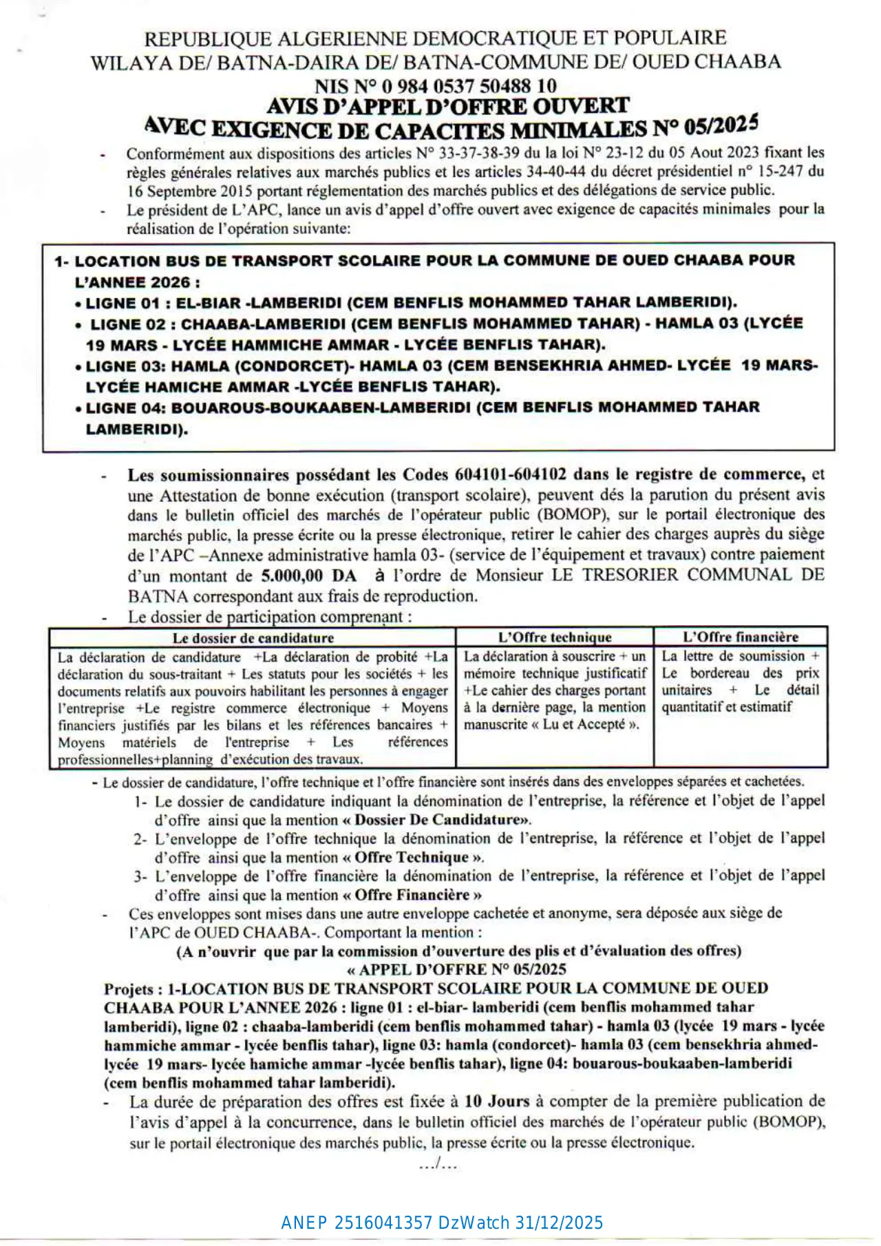 Annonce ANEP 2516041357 : AVIS D'APPEL D'OFFRE OUVERT AVEC EXIGENCE DE CAPACITES MINIMALES Nº 05/2025., COMMUNE DE/OUED CHAABA