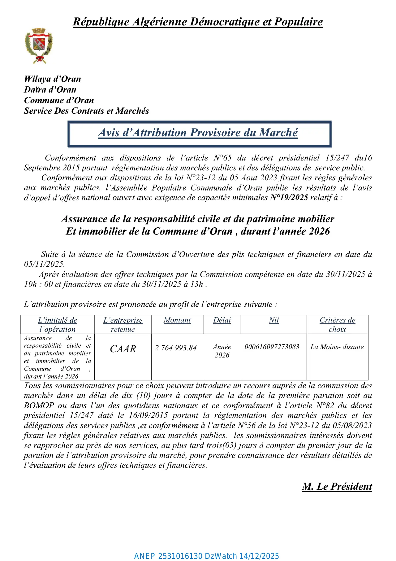 Annonce ANEP 2531016130 : AVIS D’ATTRIBUTION PROVISIORE D’UN MARCHE, COMMUNE ORAN
