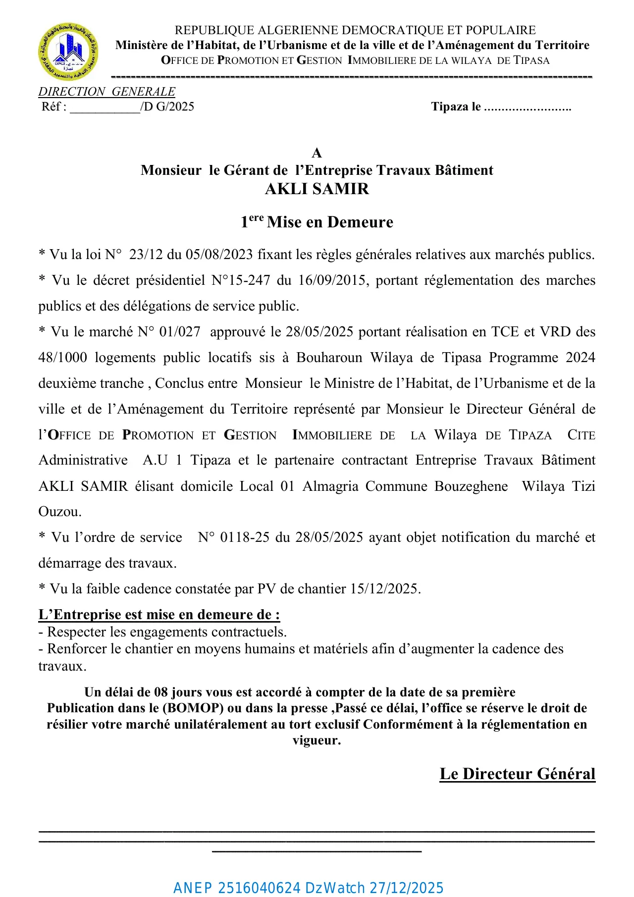 Annonce ANEP 2516040624 : 1ère Mise en Demeure, Office de Promotion et Gestion Immobilière (OPGI) de la Wilaya de Tipaza