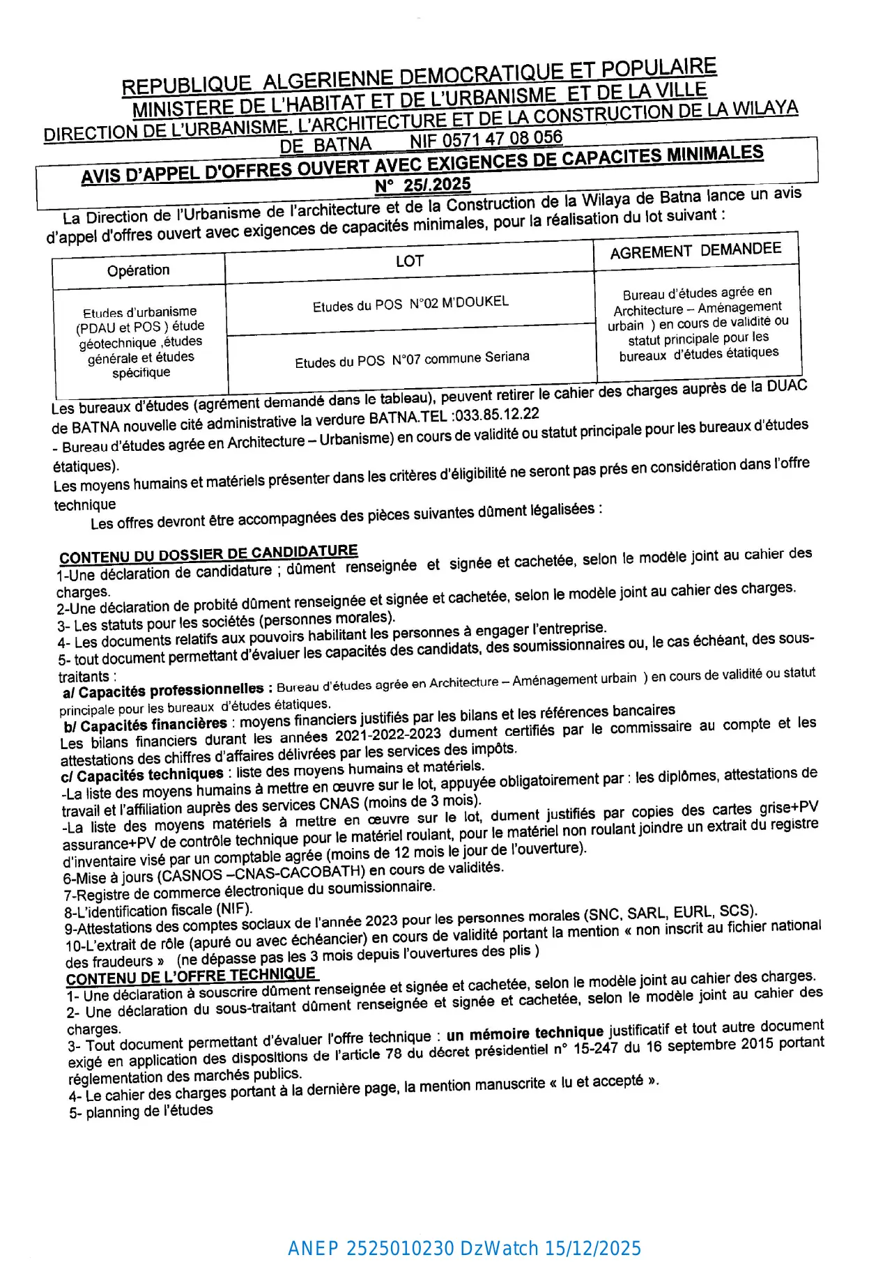 Annonce ANEP 2525010230 : AVIS D’APPEL D’OFFERS NATIONAL OUVERT AVEC EXIGENCE DE CAPACITES MINIMALS, DIRECTION DE L’URBANISME, DE L’ARCHITECTURE ET DE LA CONSTRUCTION WILAYA DE BATNA