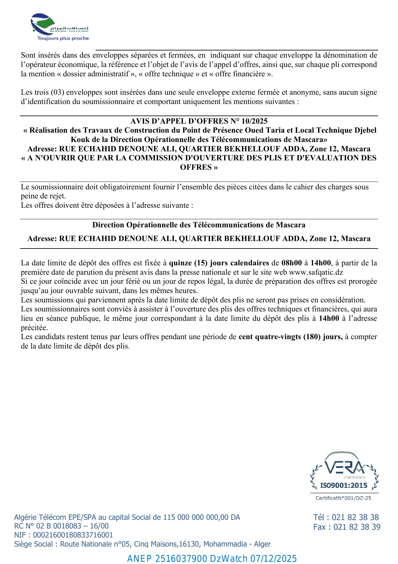 Annonce ANEP 2516037900 : AVIS D’APPEL D’OFFRES NATIONAL OUVERT AVEC EXIGENCE DES CAPACITÉS MINIMALES N° 10/AT/DOT29/SDFS/DAL/SA/2025, ALGERIE TELECOM Direction Opérationnelle des Télécommunications de Mascara