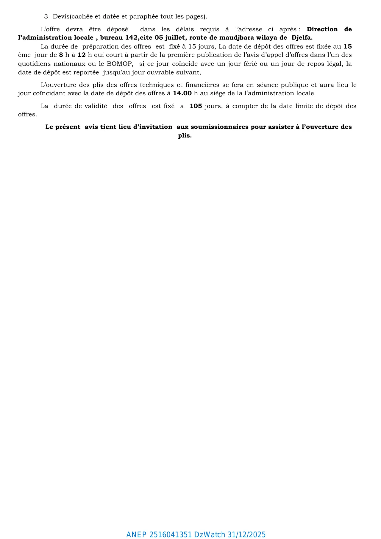 Annonce ANEP 2516041351 : AVIS D'APPEL D'OFFRE OUVERT AVEC EXIGENCES DE CAPACITES MINIMALES N° 08/2025 deuxième fois., DIRECTION D'ADMINISTRATION LOCAL WILAYA DE DJELFA