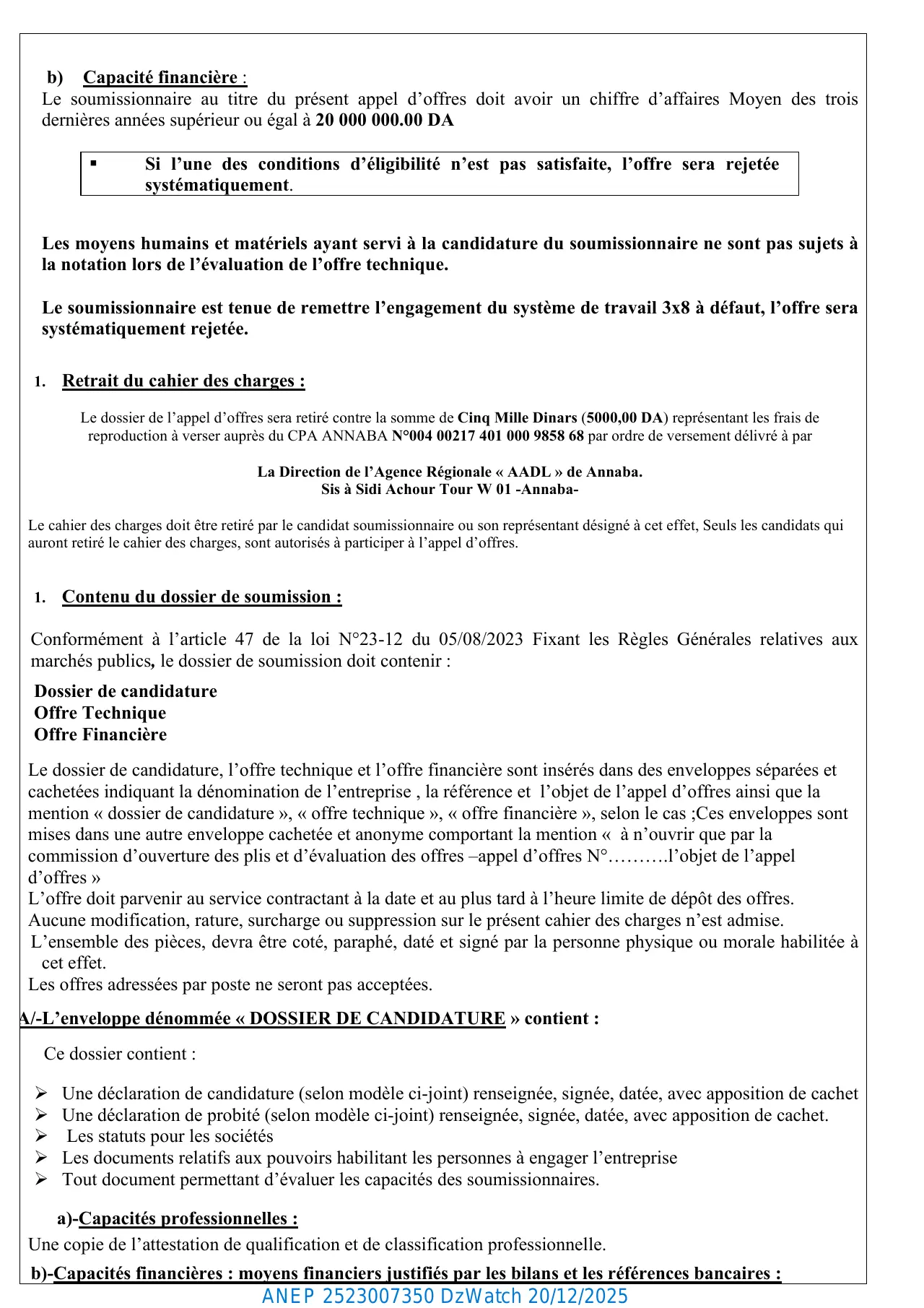 Annonce ANEP 2523007350 : AVIS D'APPEL D'OFFRES NATIONAL OUVERT AVEC EXIGENCE DE CAPACITES MINIMALES N°77/2025/DR05/AADL., L'AGENCE NATIONALE DE L'AMELIORATION ET DU DEVELOPPEMENT DU LOGEMENT - DIRECTION REGIONALE D'ANNABA « AADL »
