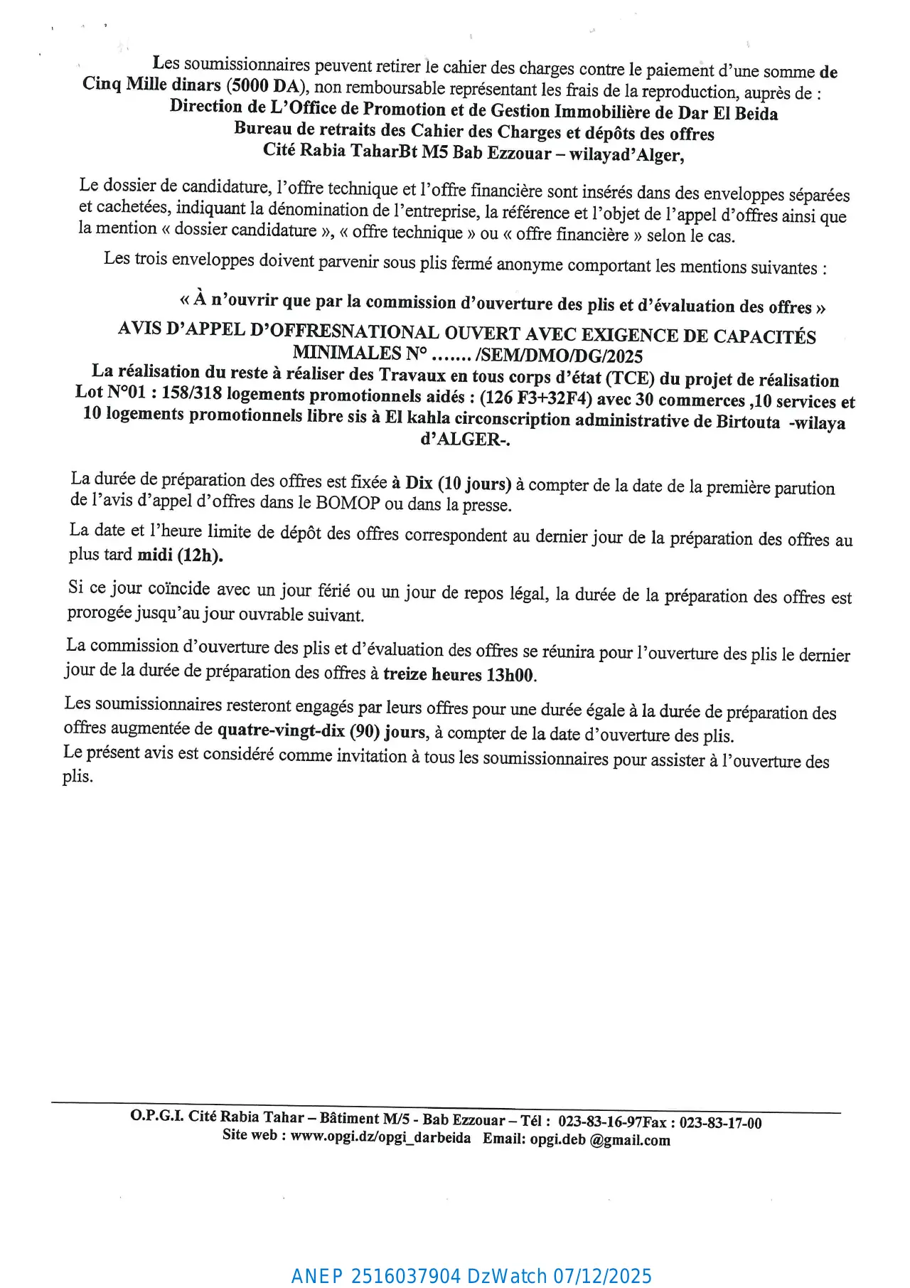 Annonce ANEP 2516037904 : AVIS D’APPEL D’OFFERS NATIONAL OUVERT AVEC EXIGENCE DE CAPACITES MINIMALS, OFFICE DE PROMOTION ET DE GESTION IMMOBILIÈRE DE DAR EL BEIDA