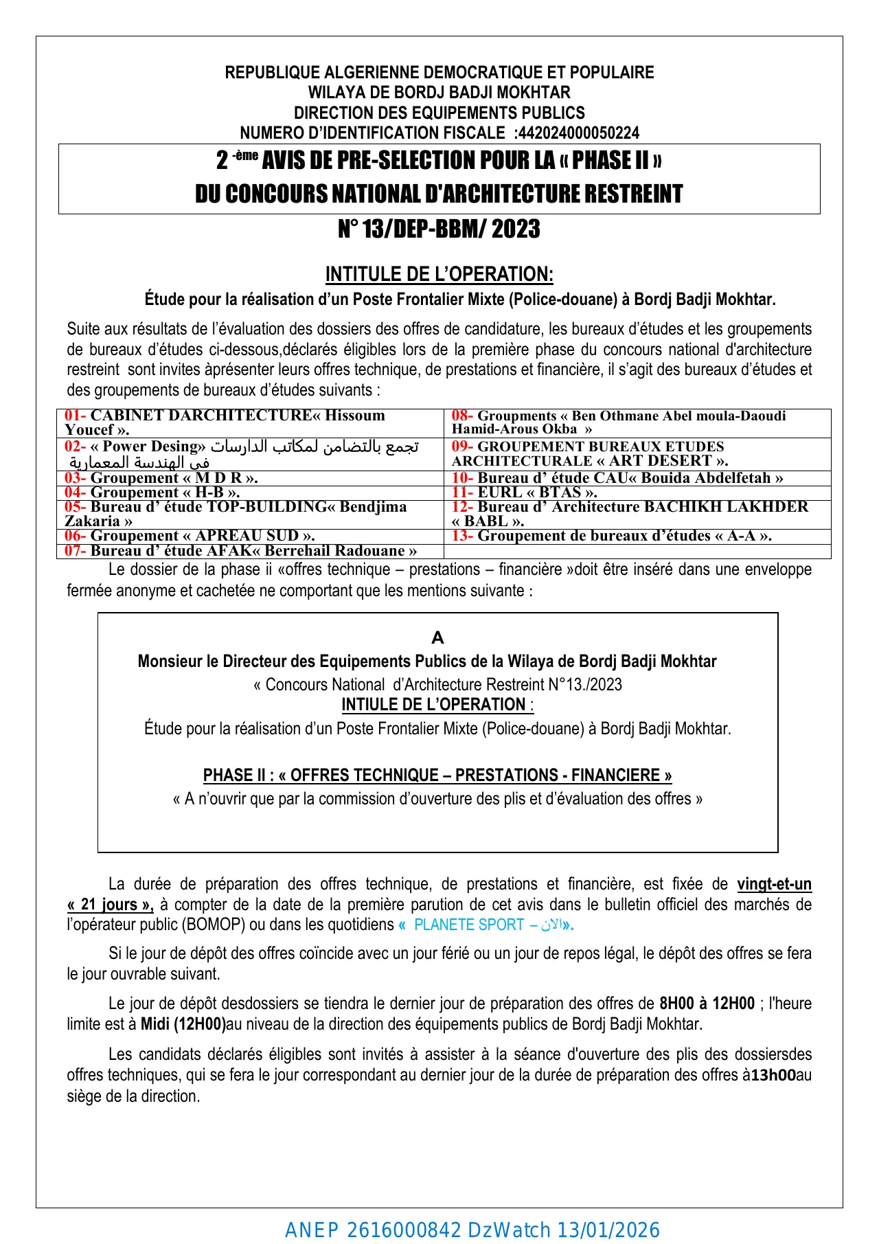 Annonce ANEP 2616000842 : 2-ème AVIS DE PRE-SELECTION POUR LA « PHASE II » DU CONCOURS NATIONAL D'ARCHITECTURE RESTREINT N° 13/DEP-BBM/2023., DIRECTION DES EQUIPEMENTS PUBLICS WILAYA DE BORDJ BADJI MOKHTAR