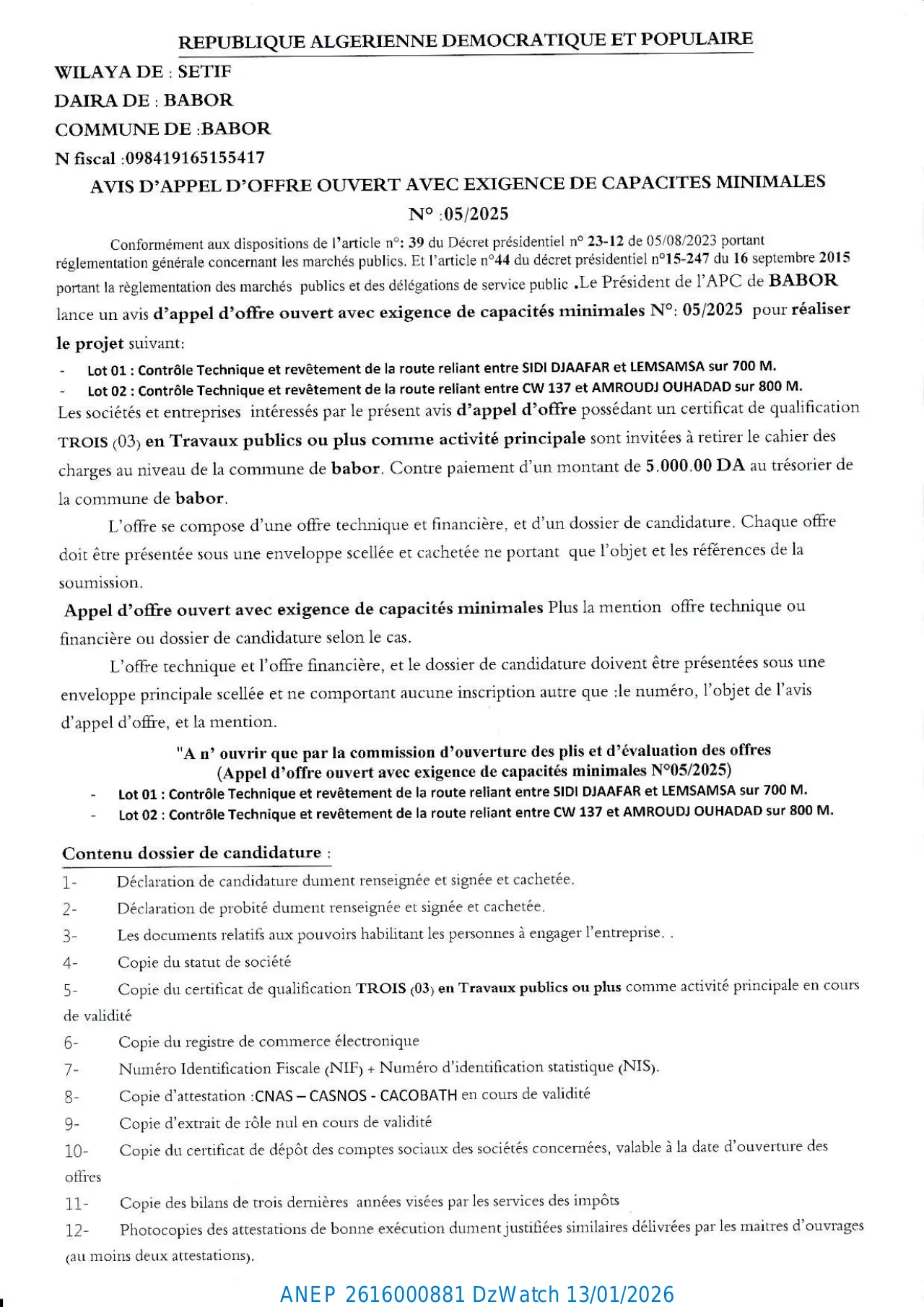 Annonce ANEP 2616000881 : AVIS D'APPEL D'OFFRE OUVERT AVEC EXIGENCE DE CAPACITES MINIMALES N° : 05/2025, COMMUNE DE BABOR - WILAYA DE SETIF