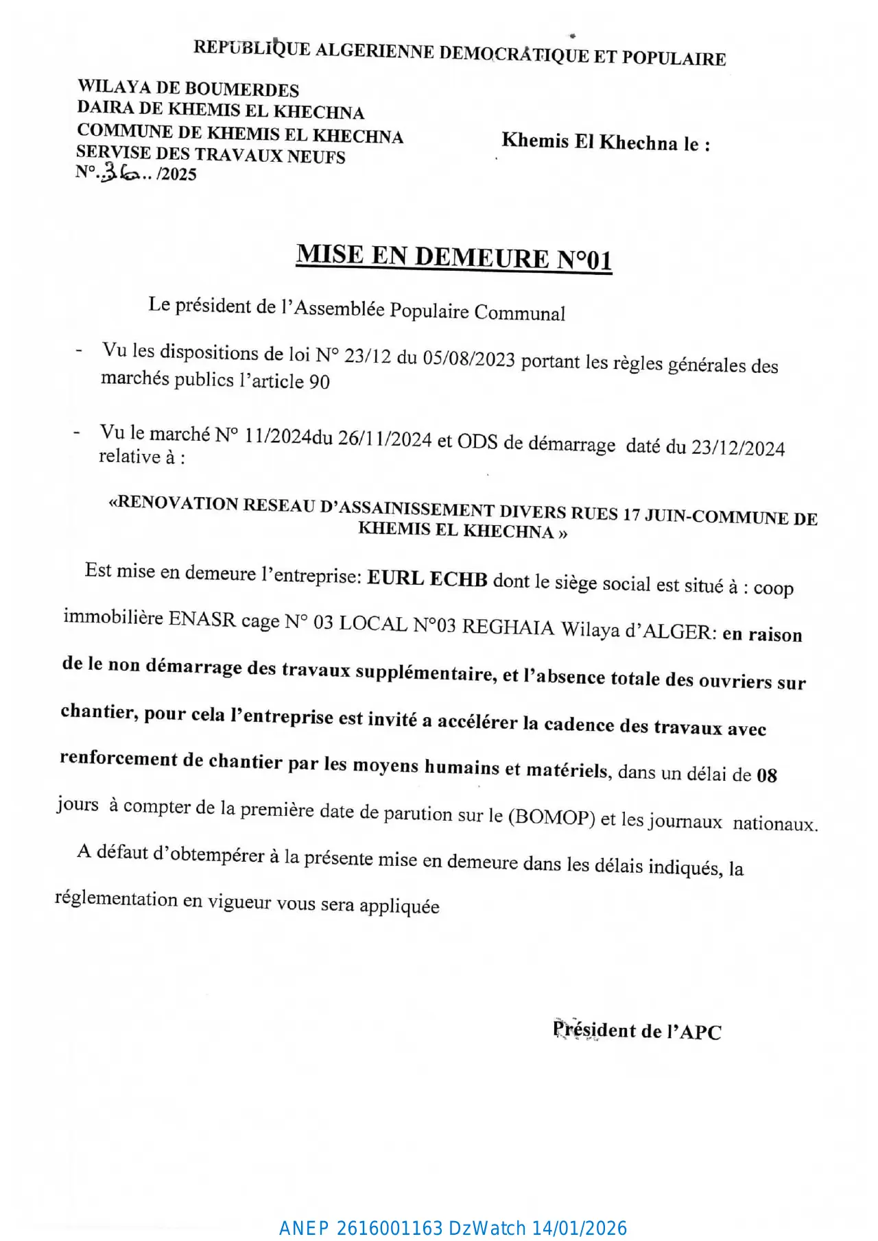 Annonce ANEP 2616001163 : MISE EN DEMEURE N° 01, COMMUNE DE KHEMIS EL KHECHNA.