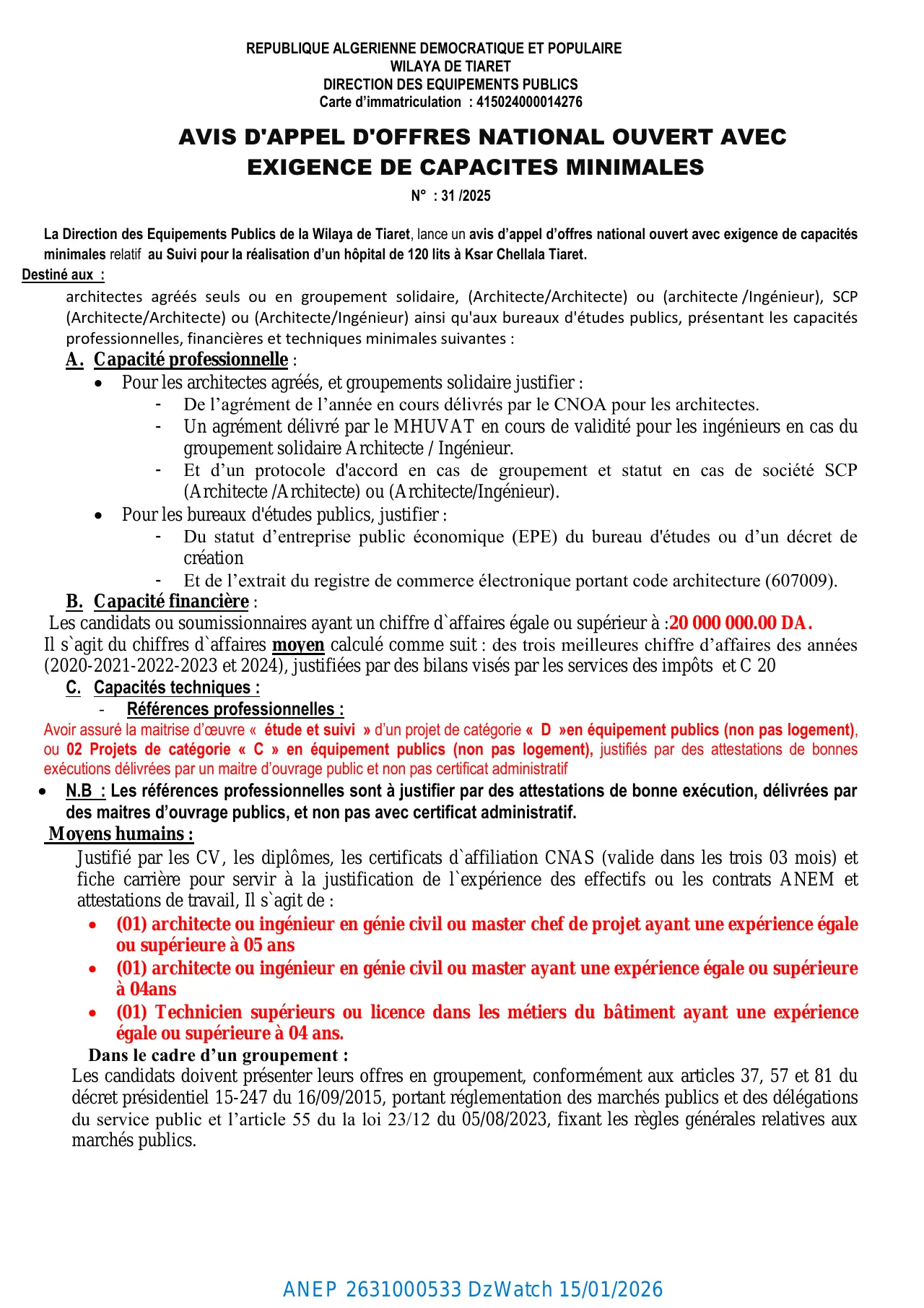 Annonce ANEP 2631000533 : AVIS D'APPEL D'OFFRES NATIONAL OUVERT AVEC EXIGENCE DE CAPACITES MINIMALES N°: 31/2025, DIRECTION DES EQUIPEMENTS PUBLICS TIARET