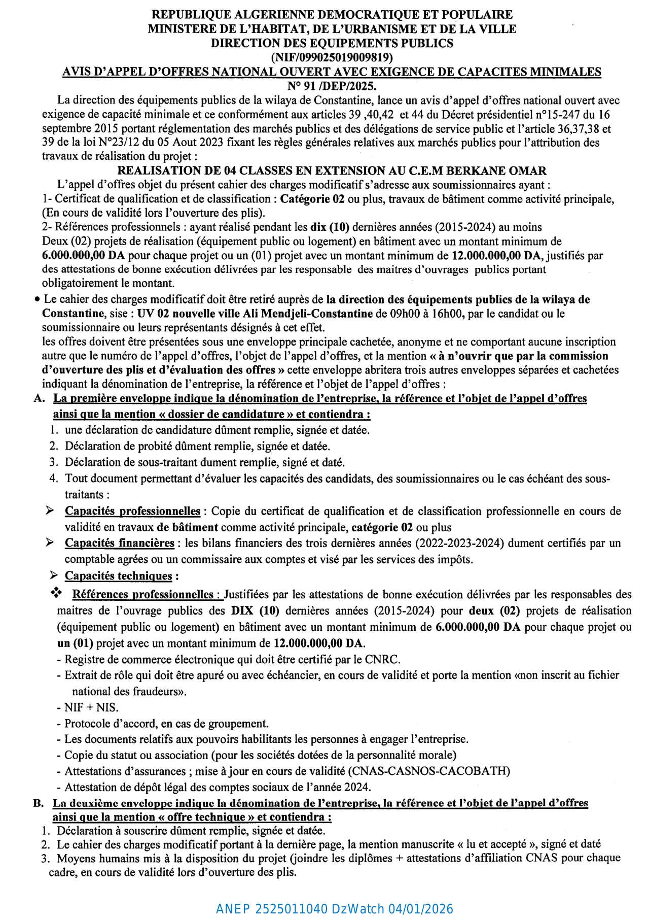 Annonce ANEP 2525011040 : AVIS D'APPEL D'OFFRES NATIONAL OUVERT AVEC EXIGENCE DE CAPACITES MINIMALES, DIRECTION DES EQUIPEMENTS PUBLICS DE LA WILAYA DE CONSTANTINE