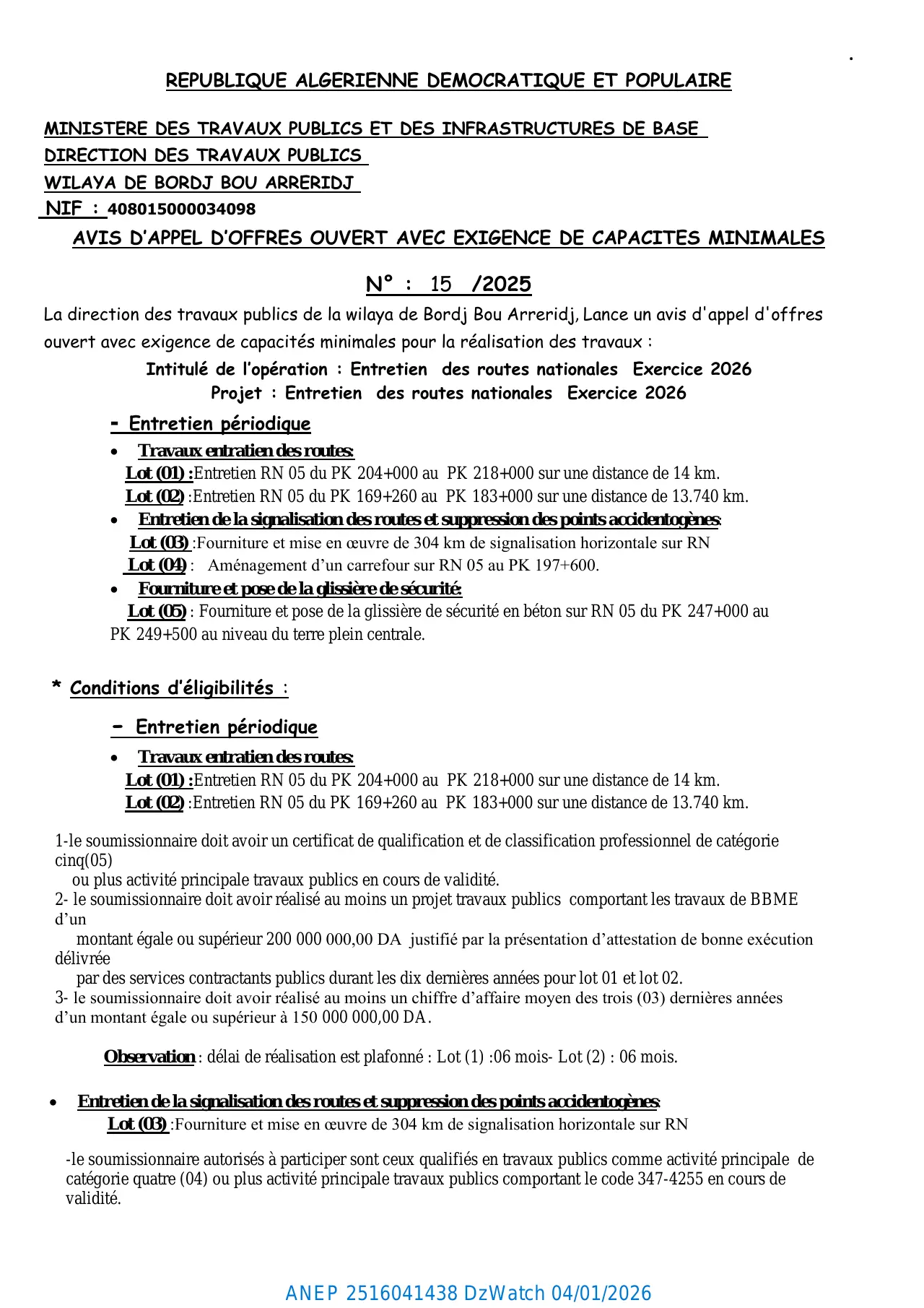 Annonce ANEP 2516041438 : AVIS D'APPEL D'OFFRES OUVERT AVEC EXIGENCE DE CAPACITES MINIMALES N°: 15/2025, DIRECTION DES TRAVAUX PUBLICS WILAYA DE BORDJ BOU ARRERIDJ