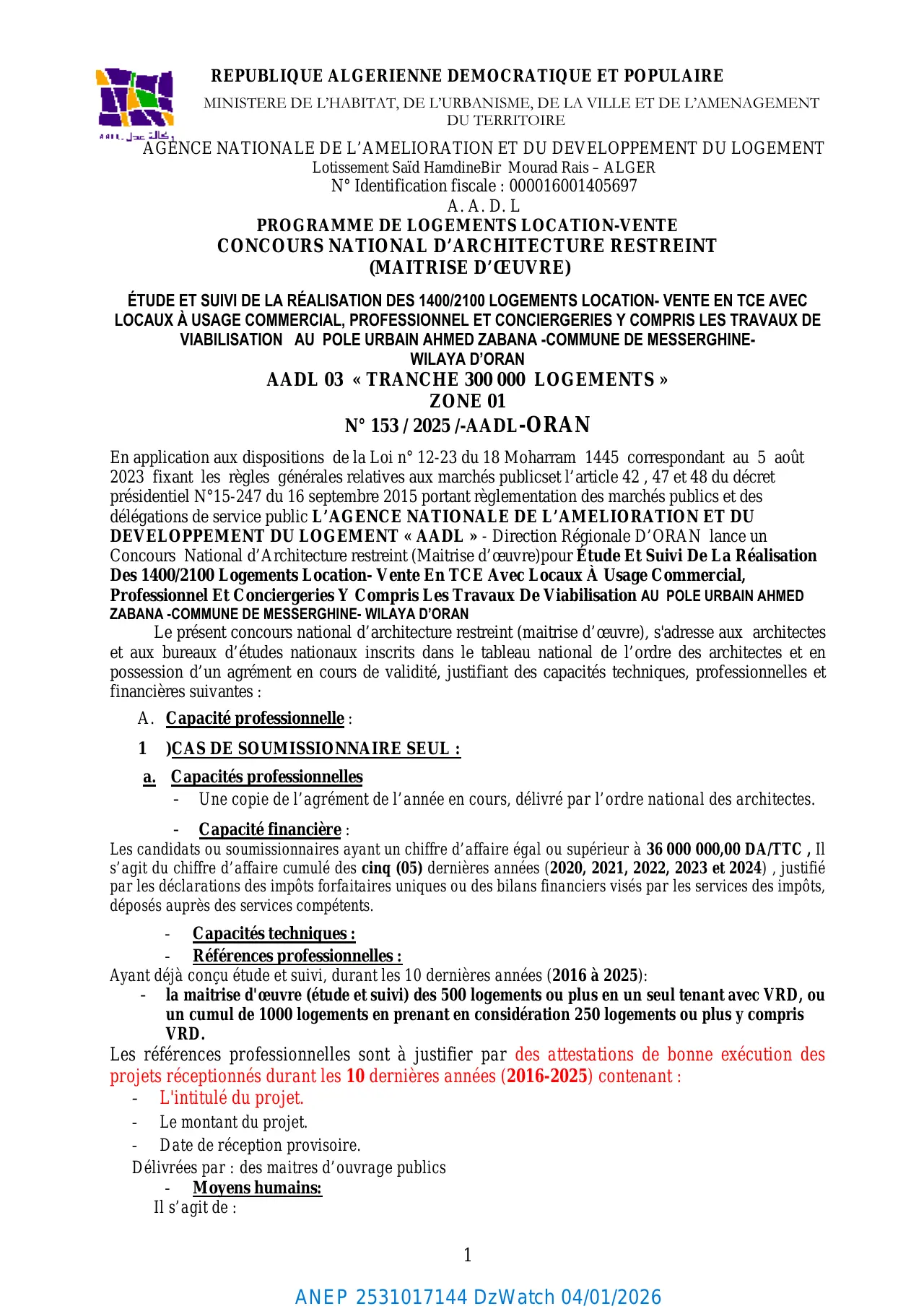 Annonce ANEP 2531017144 : CONCOURS NATIONAL D'ARCHITECTURE RESTREINT (MAITRISE D'ŒUVRE) N° 153/2025/-AADL-ORAN., AGENCE NATIONALE DE L'AMELIORATION ET DU DEVELOPPEMENT DU LOGEMENT « AADL » - Direction Régionale D'ORAN.
