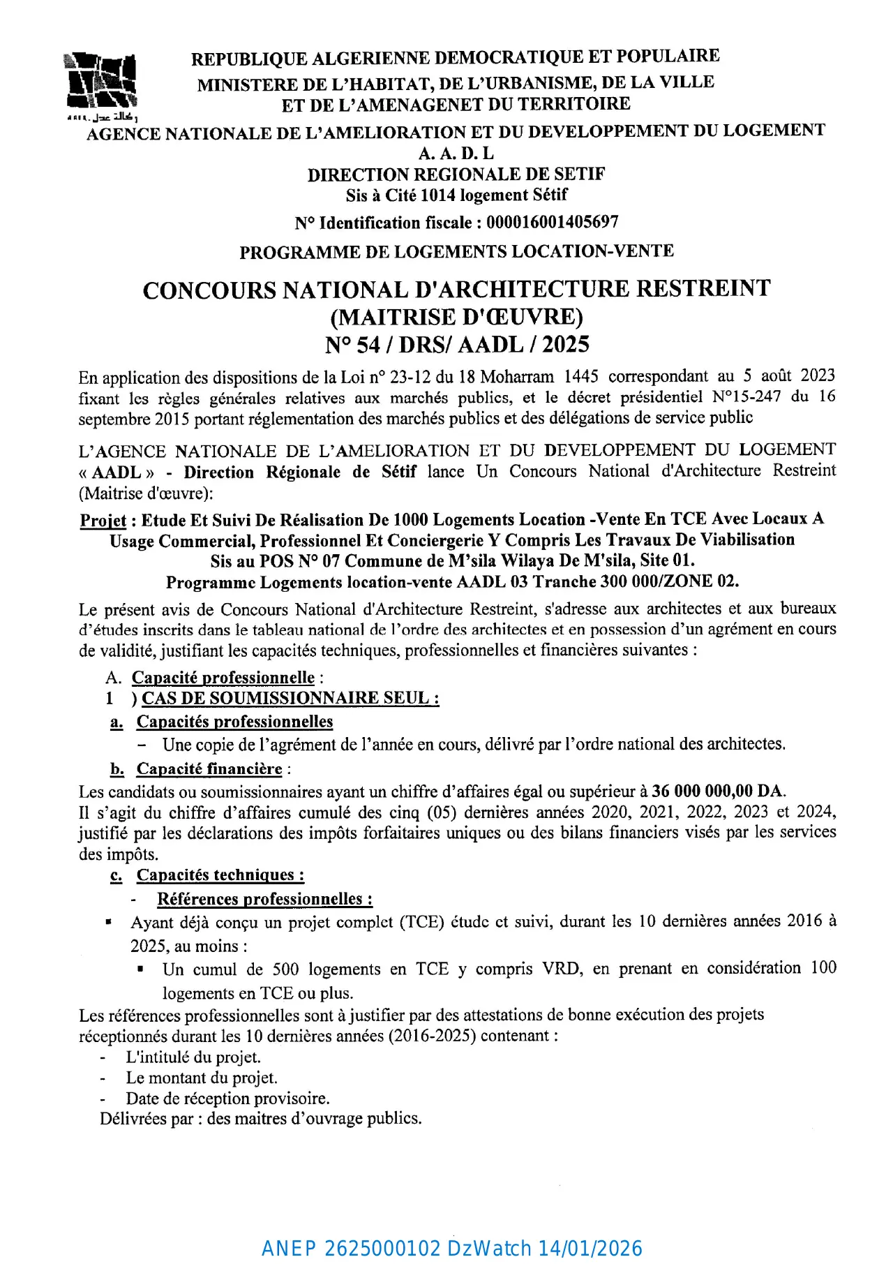 Annonce ANEP 2625000102 : CONCOURS NATIONAL D'ARCHITECTURE RESTREINT (MAITRISE D'ŒUVRE) N° 54/DRS/AADL/2025., AGENCE NATIONALE DE L'AMELIORATION ET DU DEVELOPPEMENT DU LOGEMENT (A.A.D.L) - DIRECTION REGIONALE DE SETIF