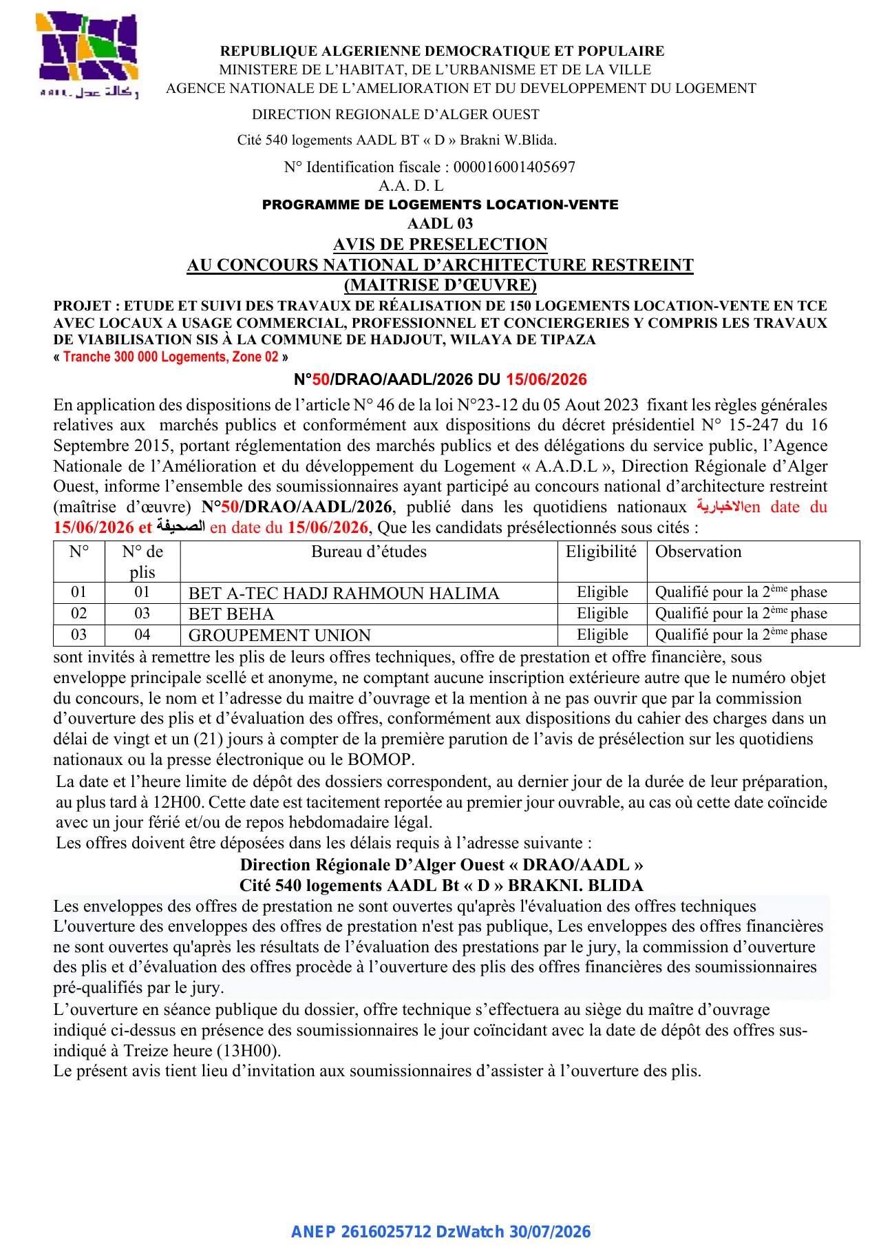 Annonce ANEP 2616025712 : AVIS DE PRESELECTION, AGENCE NATIONALE DE L’AMELIORATION ET DU DEVELOPPEMENT DU LOGEMENT DIRECTION REGIONALE D’ALGER OUEST