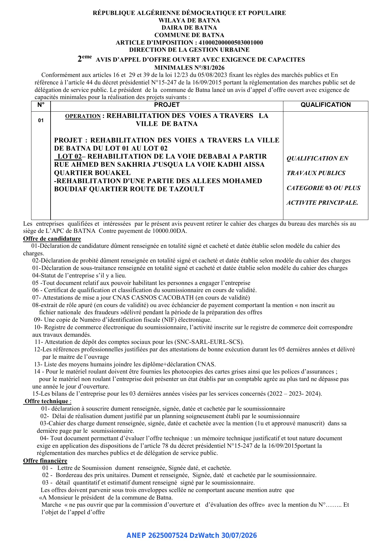 Annonce ANEP 2625007524 : 2eme AVIS D’APPEL D’OFFRE OUVERT AVEC EXIGENCE DE CAPACITES MINIMALES, COMMUNE DE BATNA